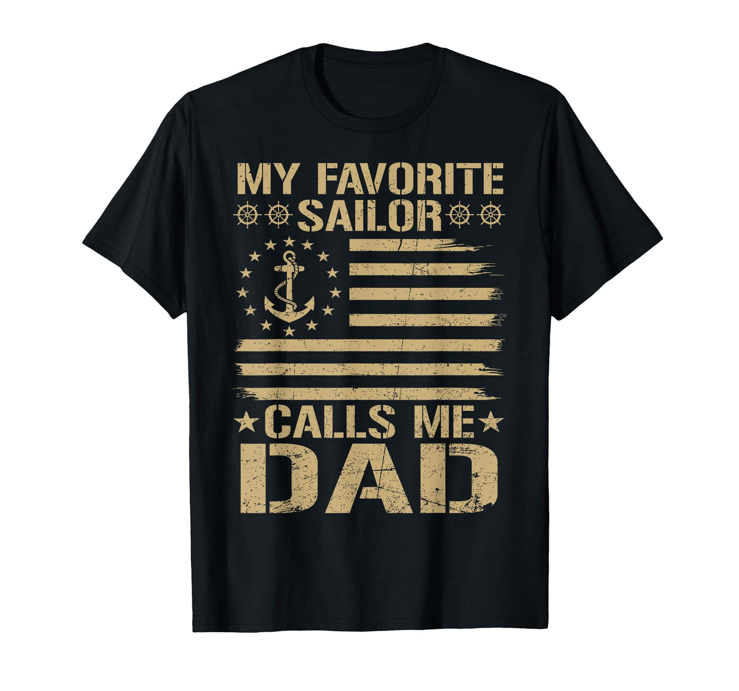 My Favorite Sailor Calls Me Dad Family T-Shirt - Graphic Print Men Women - T-Shirt, Sweatshirt, Hoodie