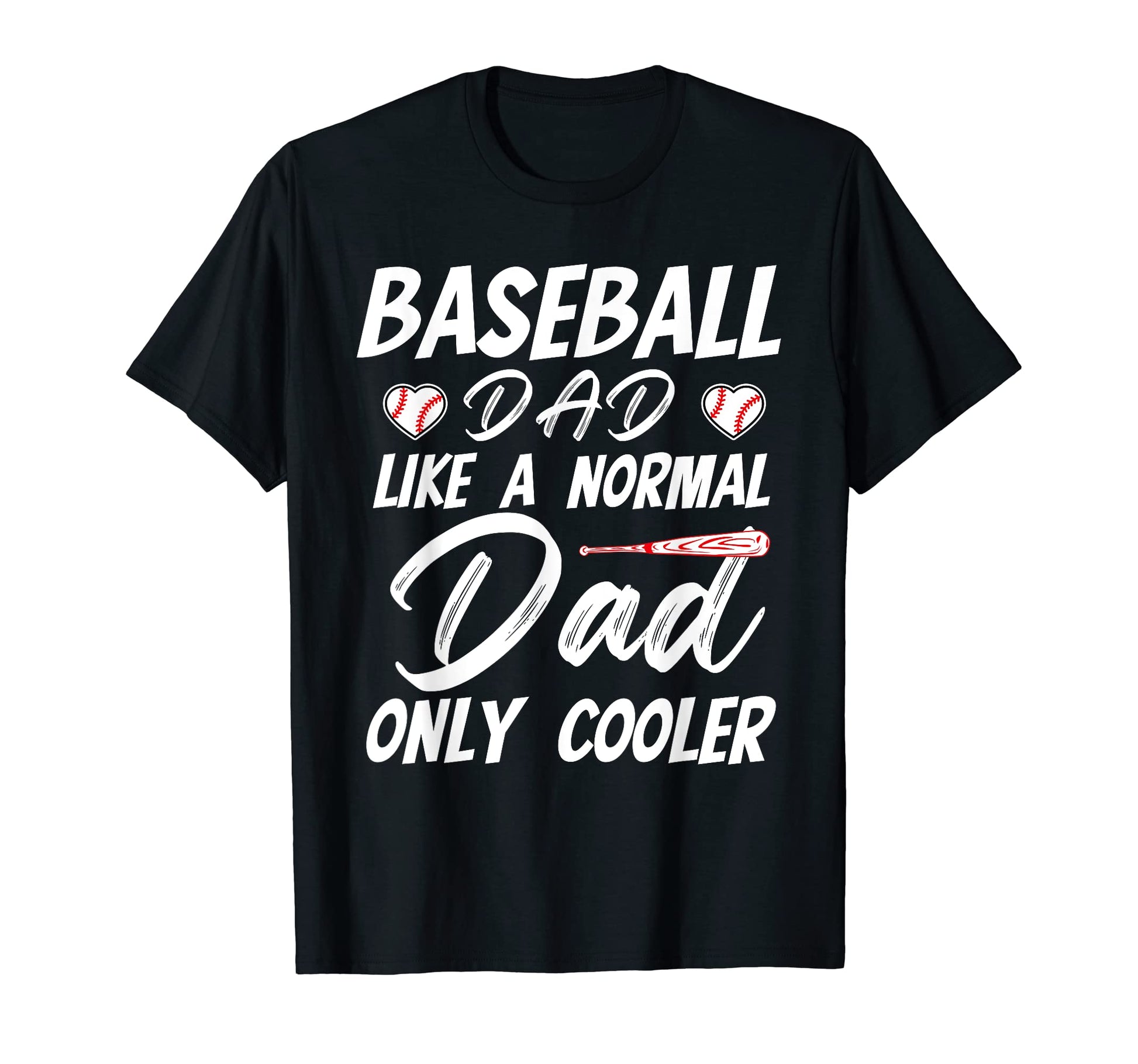 Baseball Dad Funny Fathers Day T-Shirt - Aesthetic Graphic Men Women - T-Shirt, Sweatshirt, Hoodie