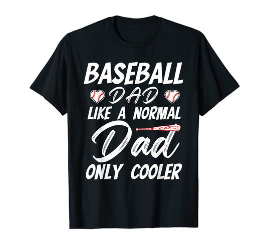Baseball Dad Funny Fathers Day T-Shirt - Aesthetic Graphic Men Women - T-Shirt, Sweatshirt, Hoodie