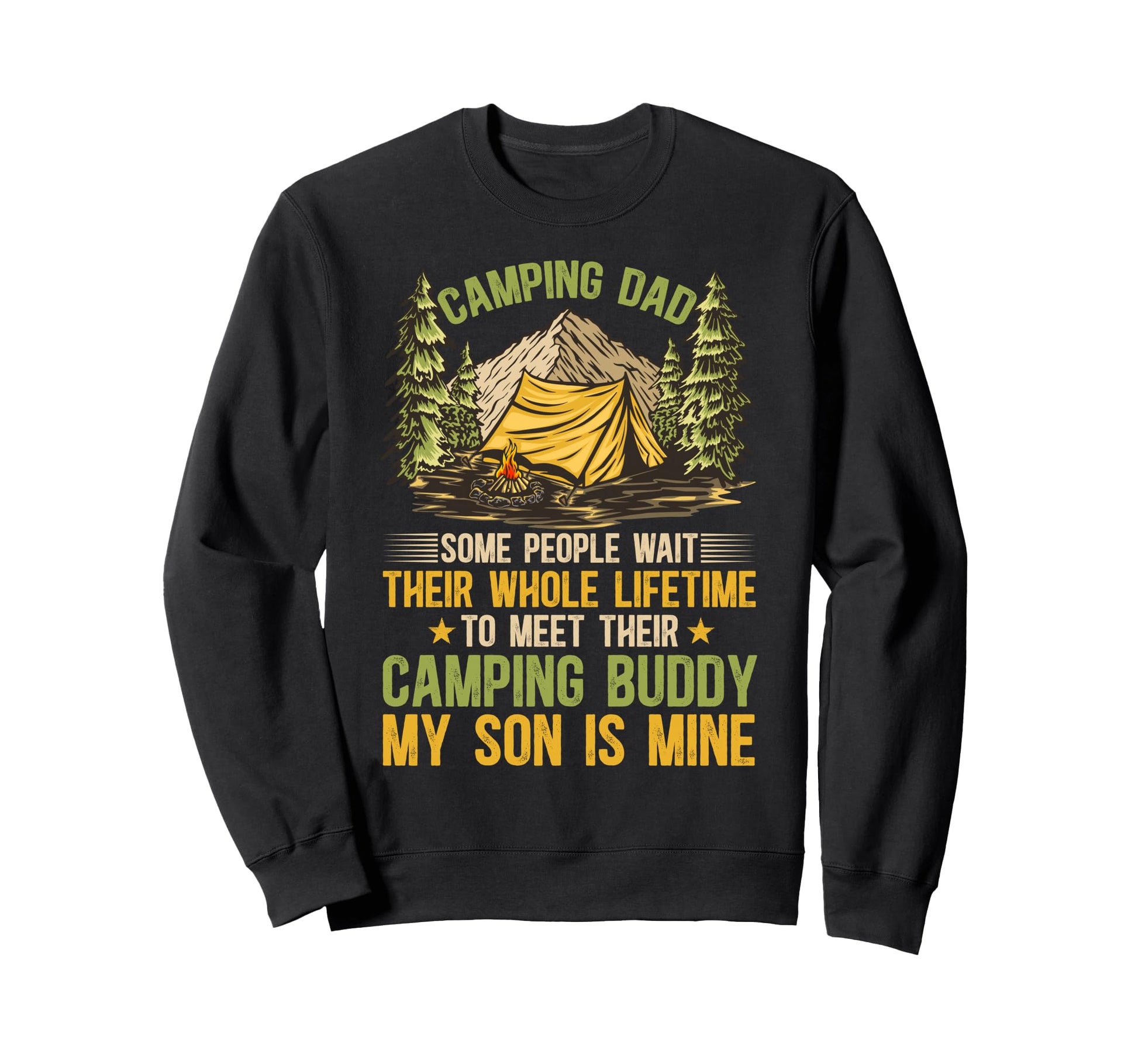 Camping Dad Camping Buddies Dad And Sweatshirt - Novelty Apparel Unisex - T-Shirt, Sweatshirt, Hoodie