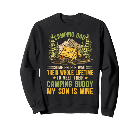 Camping Dad Camping Buddies Dad And Sweatshirt - Novelty Apparel Unisex - T-Shirt, Sweatshirt, Hoodie