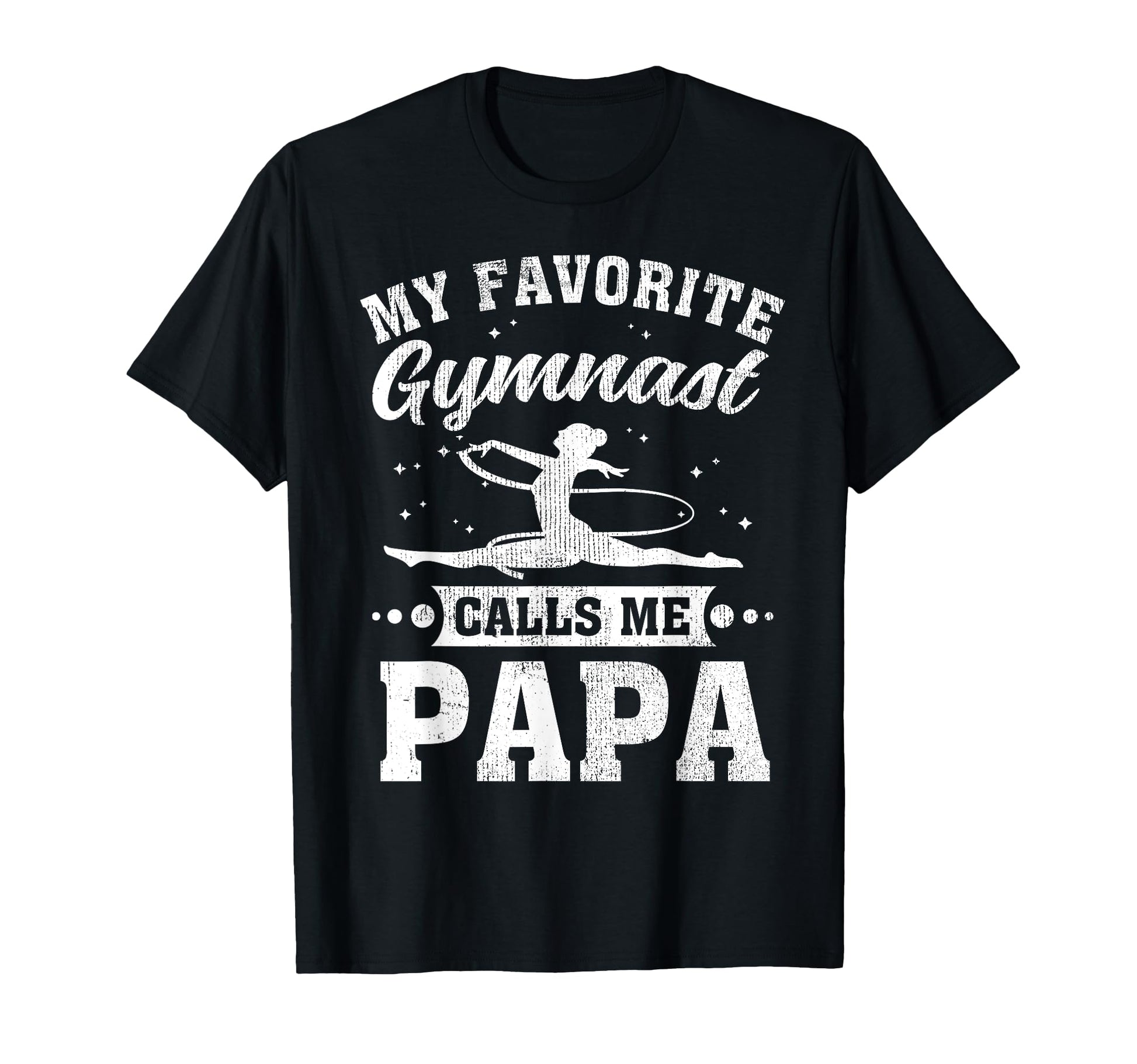 My Favorite Gymnast Calls Me Papa T-Shirt - Custom Art Print Unisex - T-Shirt, Sweatshirt, Hoodie