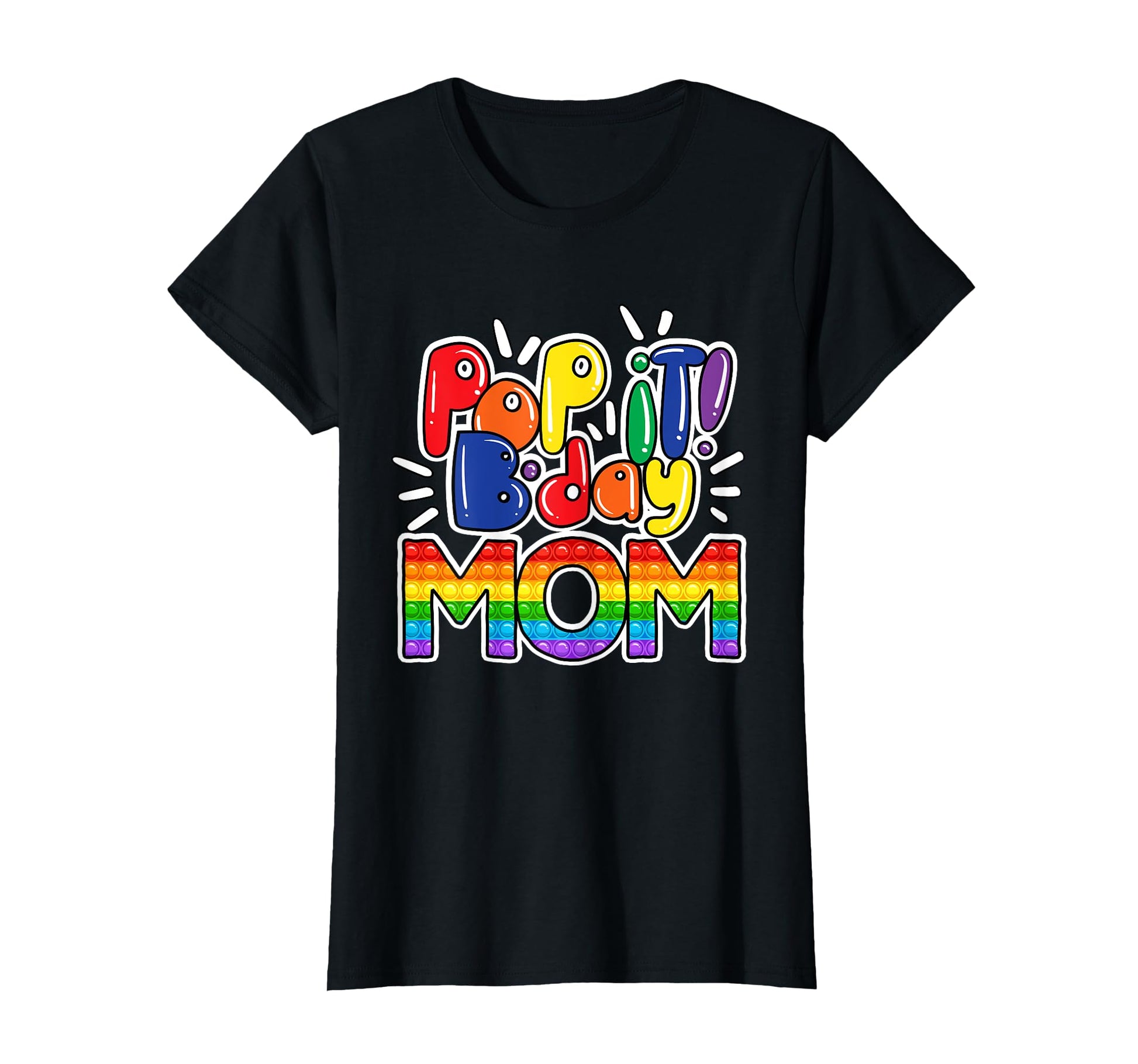 Pop It Mother Birthday Or Fidget T-Shirt - Streetwear Style for Adults - T-Shirt, Sweatshirt, Hoodie