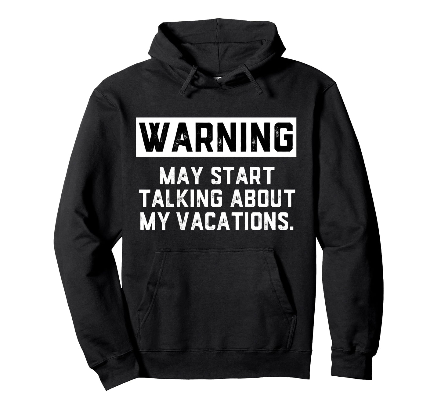 Warning May Start Talking About My Hoodie - Aesthetic Graphic Men Women - T-Shirt, Sweatshirt, Hoodie
