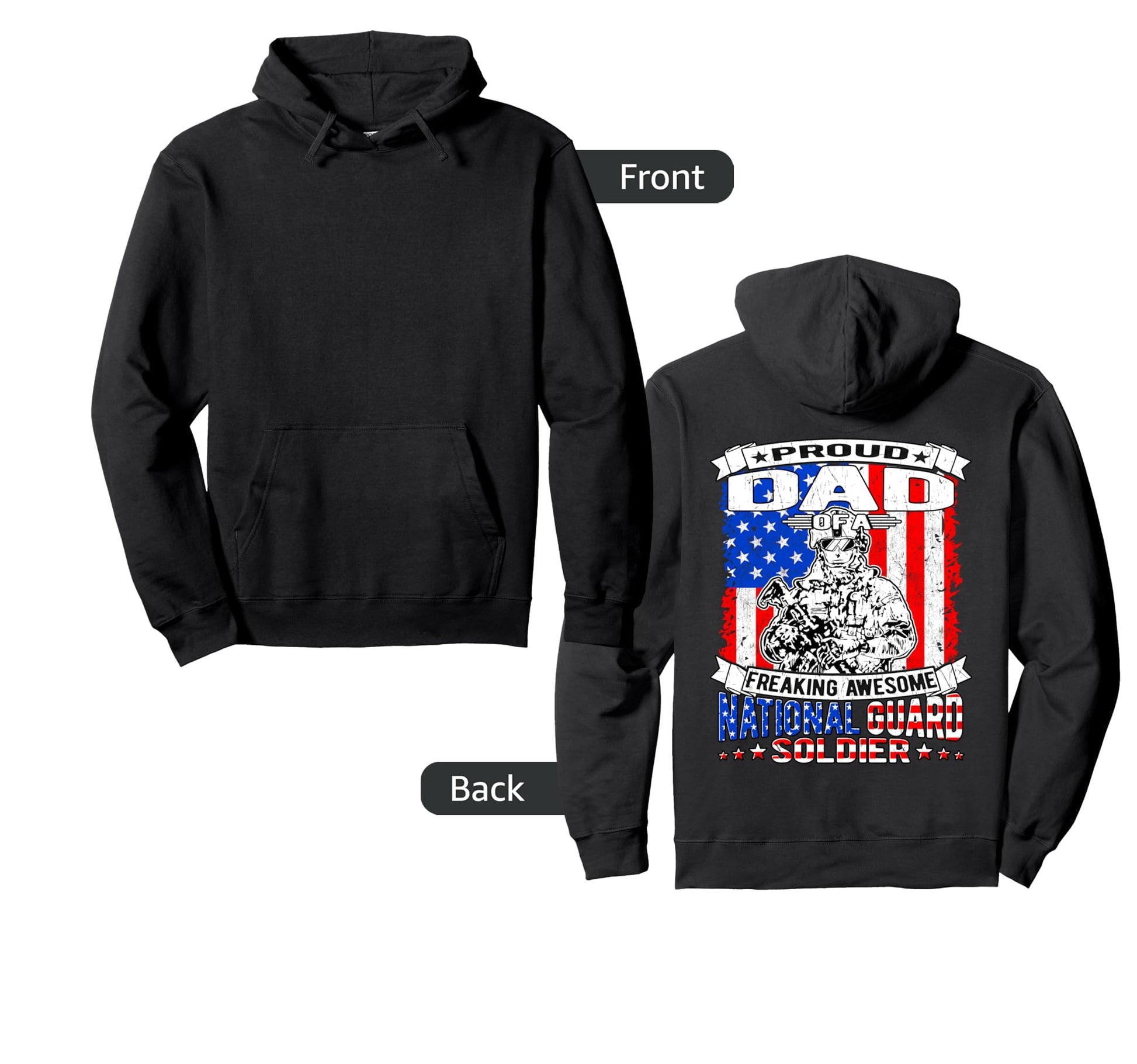 Proud Dad National Guard Soldier Hoodie - Custom Art Print for Adults - T-Shirt, Sweatshirt, Hoodie