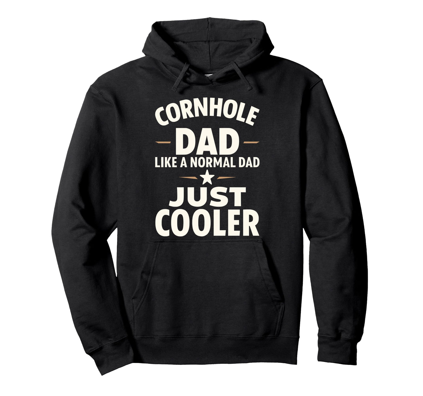 Cornhole Dad Like Normal Dad Just Cooler Hoodie - Trendy Graphic Unisex - T-Shirt, Sweatshirt, Hoodie