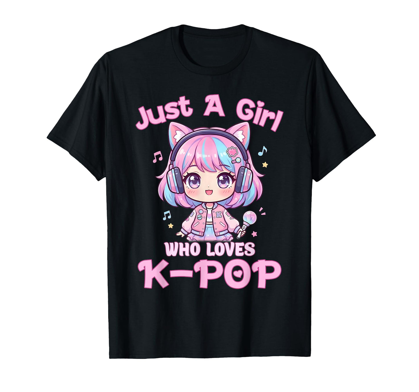 Just Who Loves K Pop Korean T-Shirt - Casual Everyday Wear Unisex - T-Shirt, Sweatshirt, Hoodie