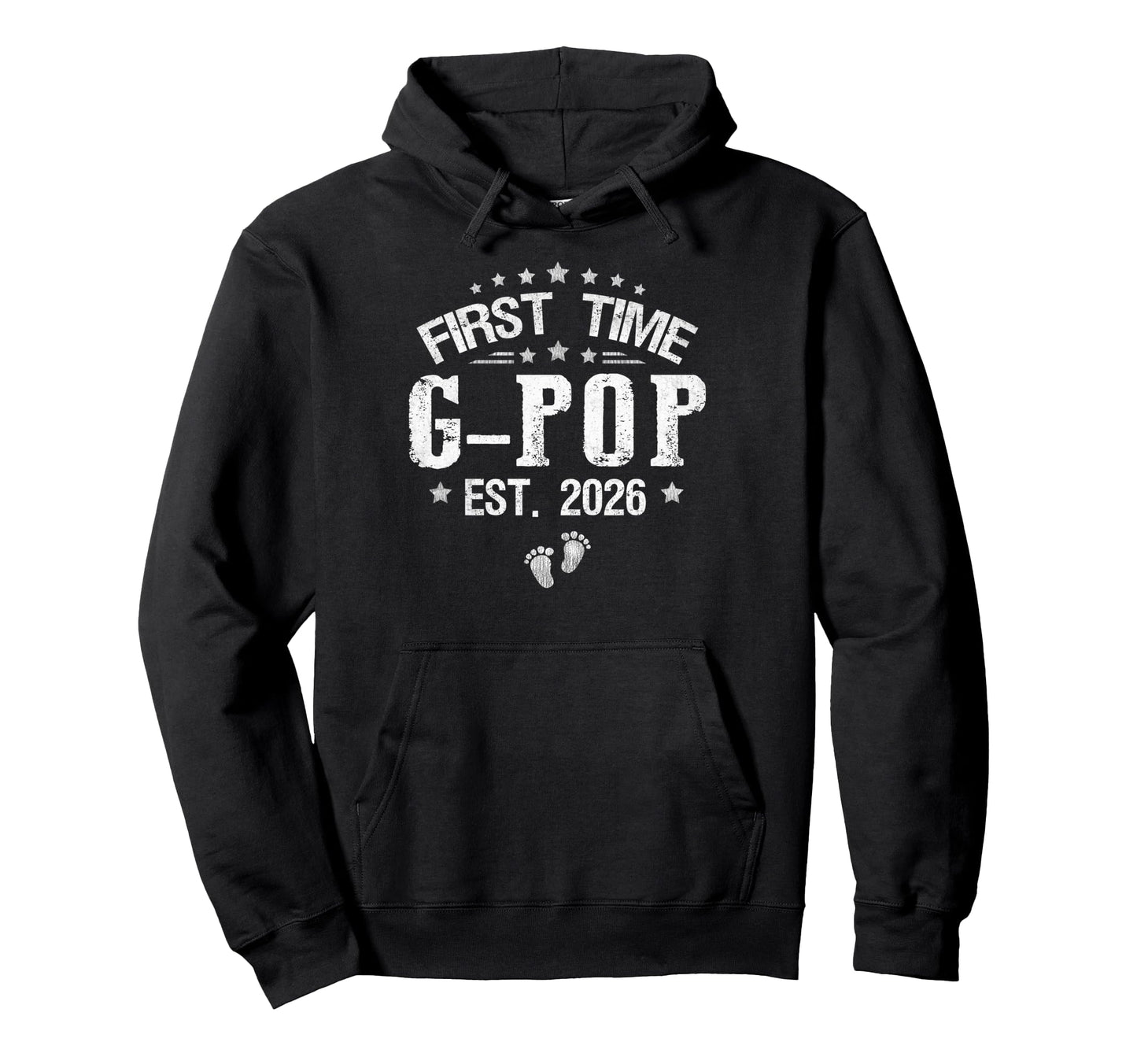 First Time G Pop Est 2026 Fathers Day Hoodie - Graphic Print Unisex - T-Shirt, Sweatshirt, Hoodie