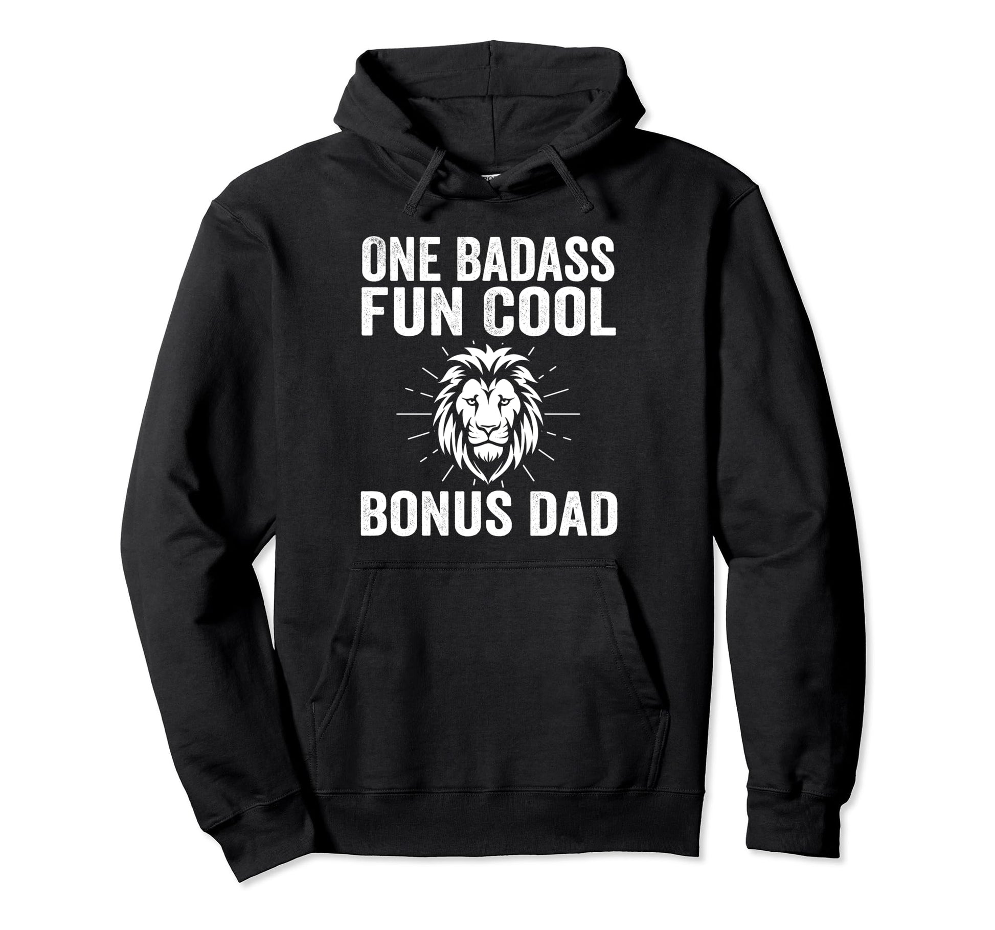 One Fun Bonus Dad Step Father Hoodie - Streetwear Style Men Women - T-Shirt, Sweatshirt, Hoodie