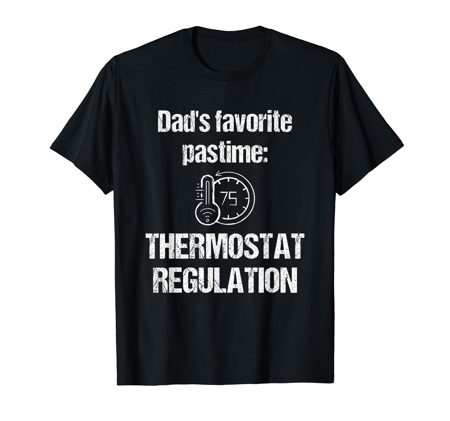 Dad Thermostat Police Temperature Patrol T-Shirt - Custom Art Print Unisex - T-Shirt, Sweatshirt, Hoodie
