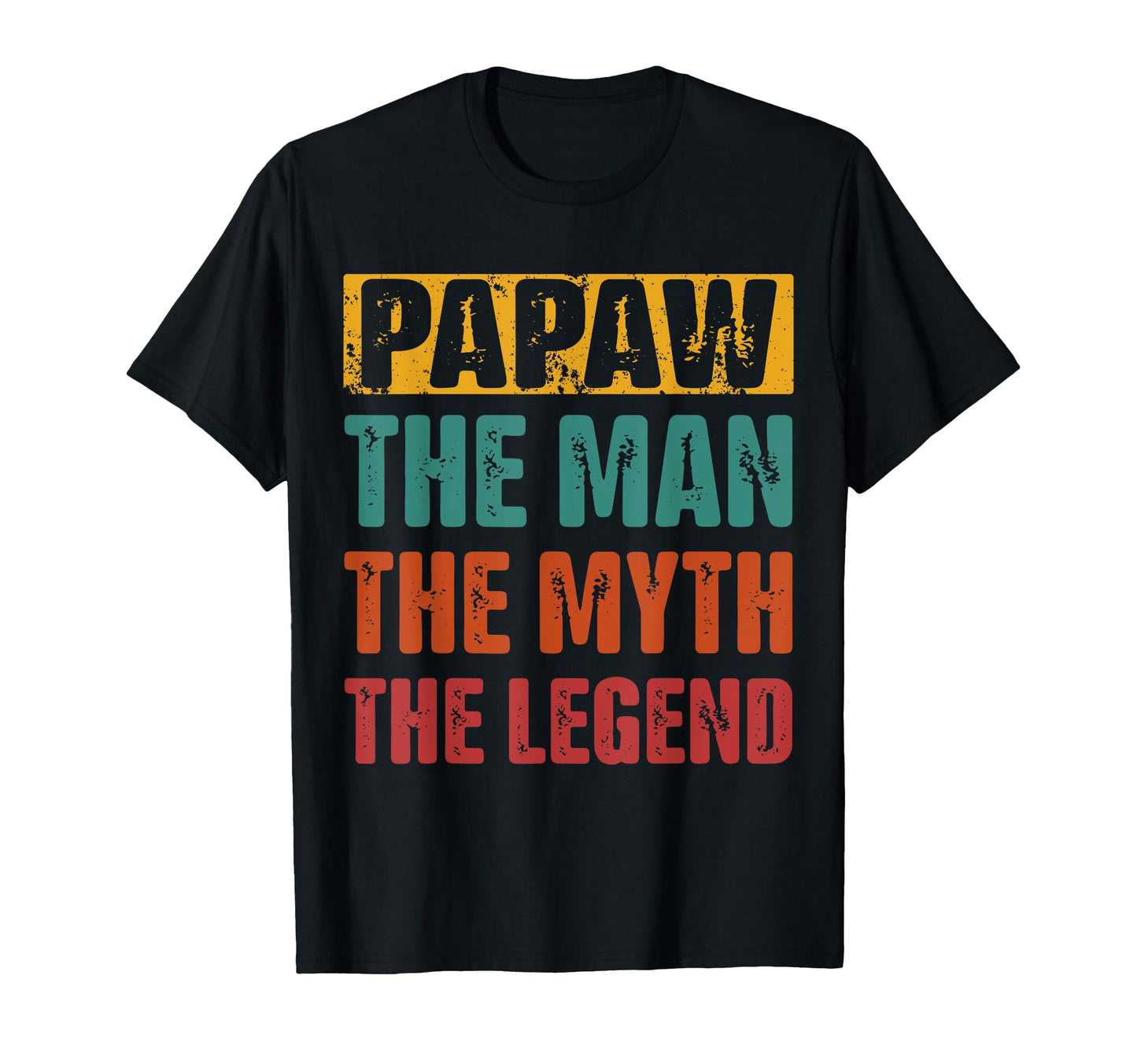 Papaw Myth Legend Dad Grandpa T-Shirt - Unique Graphic for Adults - T-Shirt, Sweatshirt, Hoodie