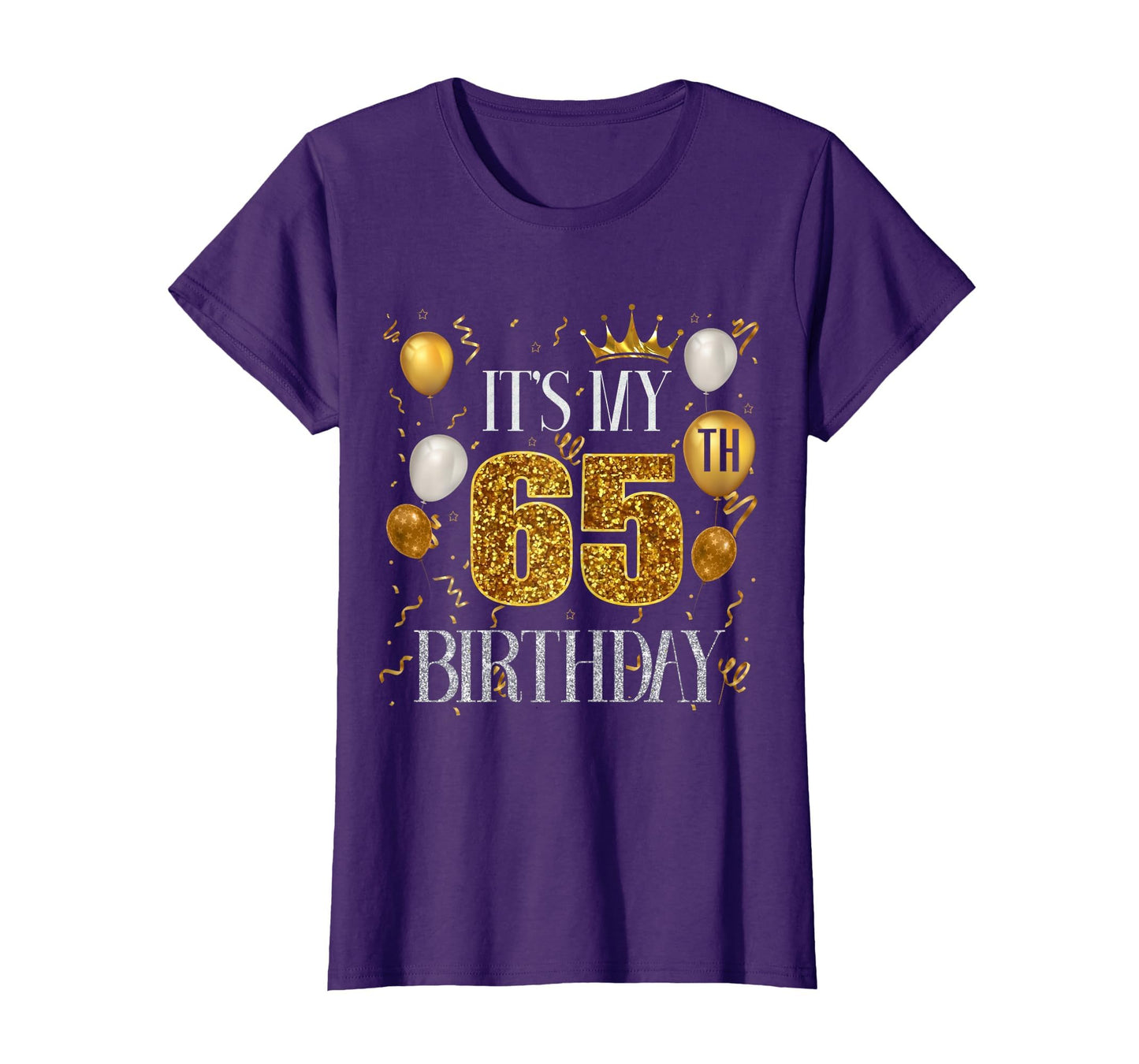 Its My 65Th Birthday Happy 1958 T-Shirt - Fun Novelty Design Men Women - T-Shirt, Sweatshirt, Hoodie
