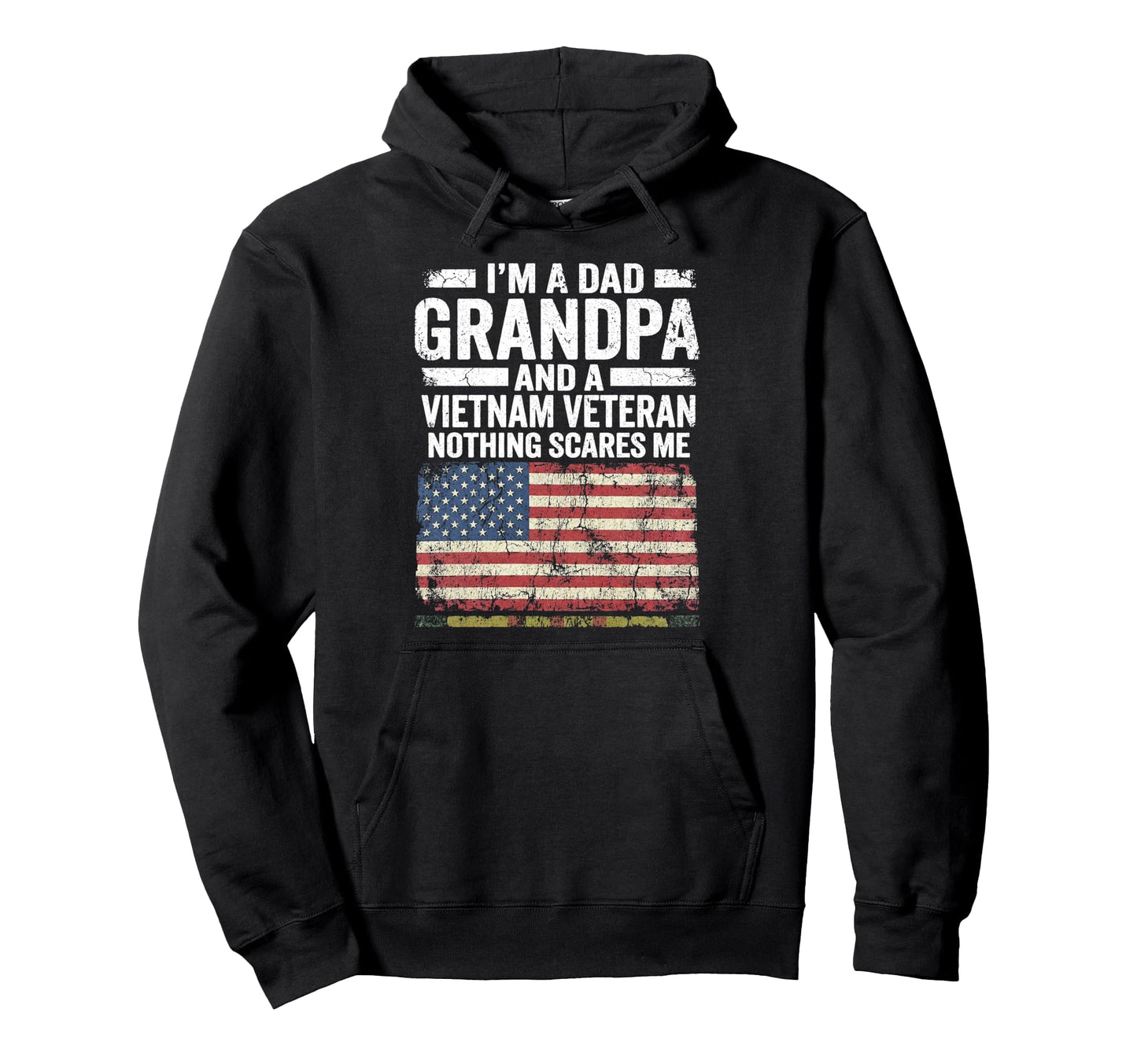 Dad Grandpa Vietnam Veteran Nothing Scares Hoodie - Unique Graphic Unisex - T-Shirt, Sweatshirt, Hoodie
