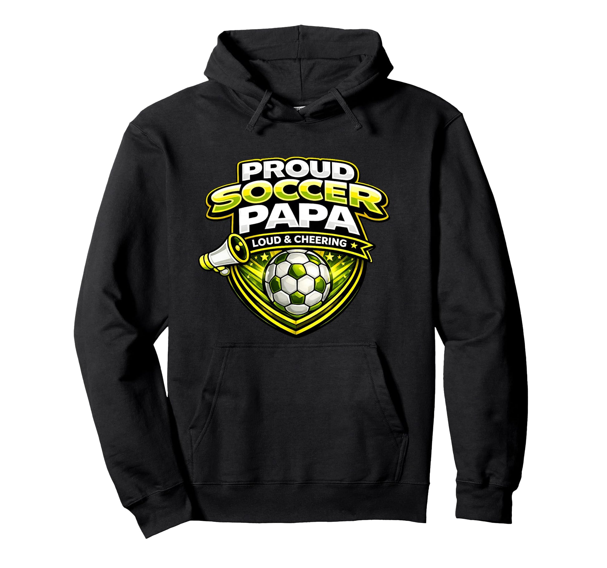 Soccer Papa Funny Proud Loud Cheering Hoodie - Graphic Print Men Women - T-Shirt, Sweatshirt, Hoodie