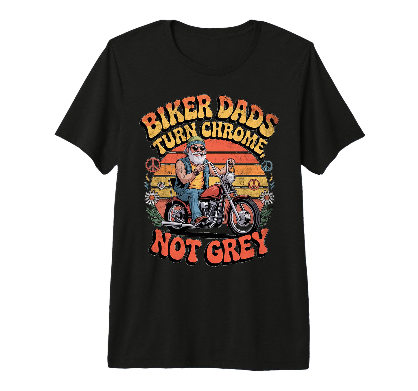 Biker Dads Turn Chrome Not Grey T-Shirt - Minimalist Print for Adults - T-Shirt, Sweatshirt, Hoodie