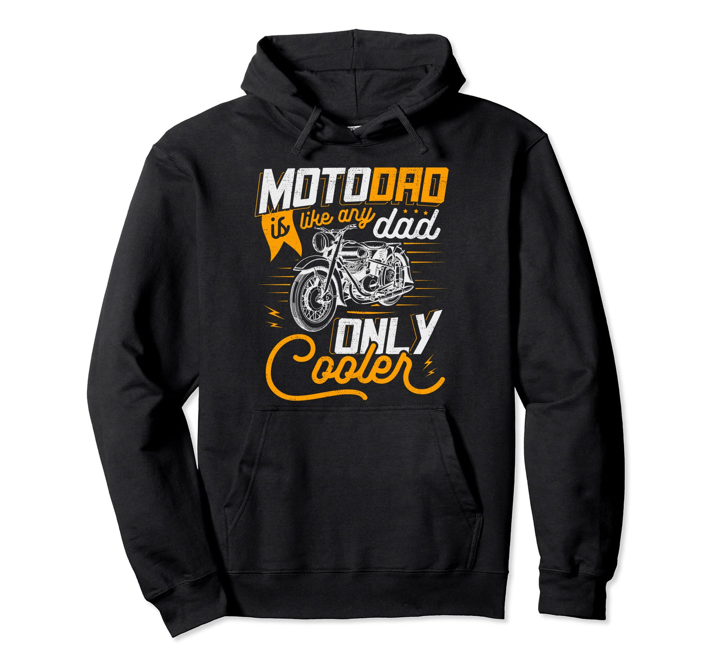 Biker Dad Motodad Motorcycling Father Hoodie - Unique Graphic Men Women - T-Shirt, Sweatshirt, Hoodie