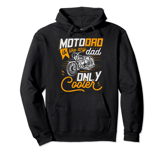 Biker Dad Motodad Motorcycling Father Hoodie - Unique Graphic Men Women - T-Shirt, Sweatshirt, Hoodie