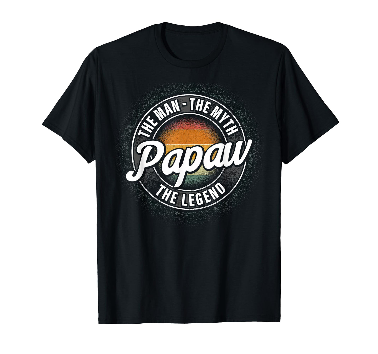 Papaw Myth Legend Dad Grandpa T-Shirt - Trendy Graphic Men Women - T-Shirt, Sweatshirt, Hoodie