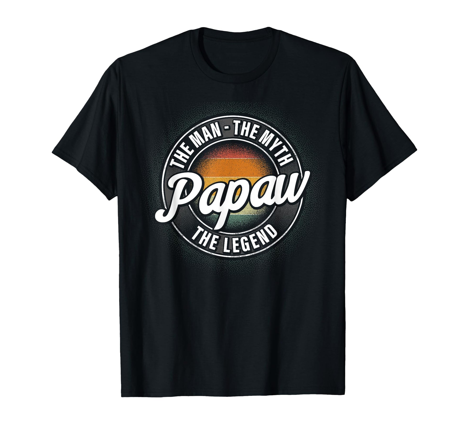 Papaw Myth Legend Dad Grandpa T-Shirt - Trendy Graphic Men Women - T-Shirt, Sweatshirt, Hoodie