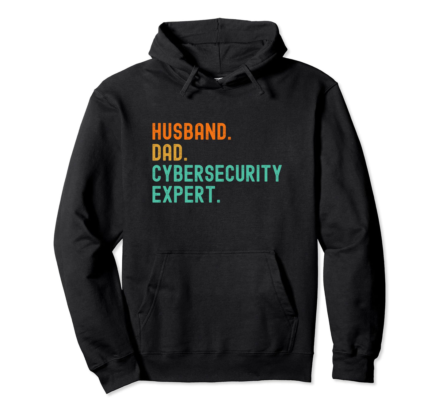 Cybersecurity Expert Husband Dad Hoodie - Minimalist Print Unisex - T-Shirt, Sweatshirt, Hoodie