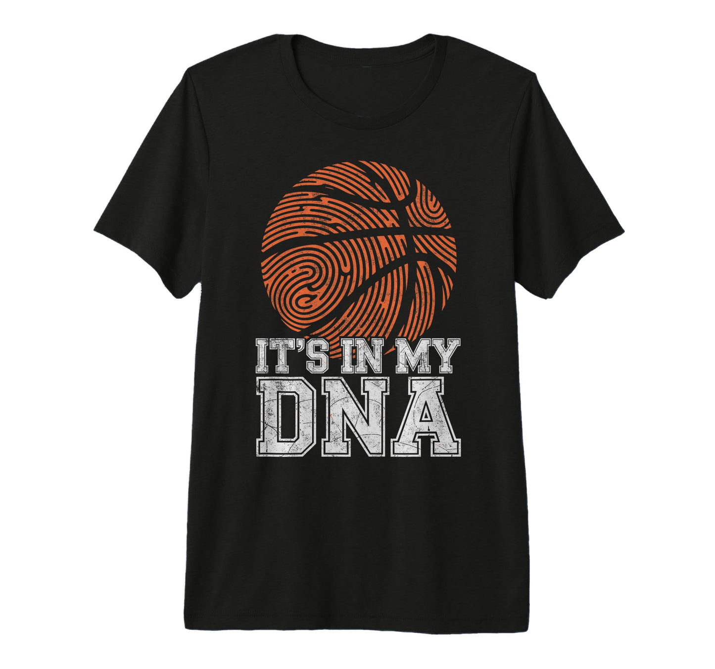 Its My Dna Basketball Player Dad T-Shirt - Casual Everyday Wear Men Women - T-Shirt, Sweatshirt, Hoodie