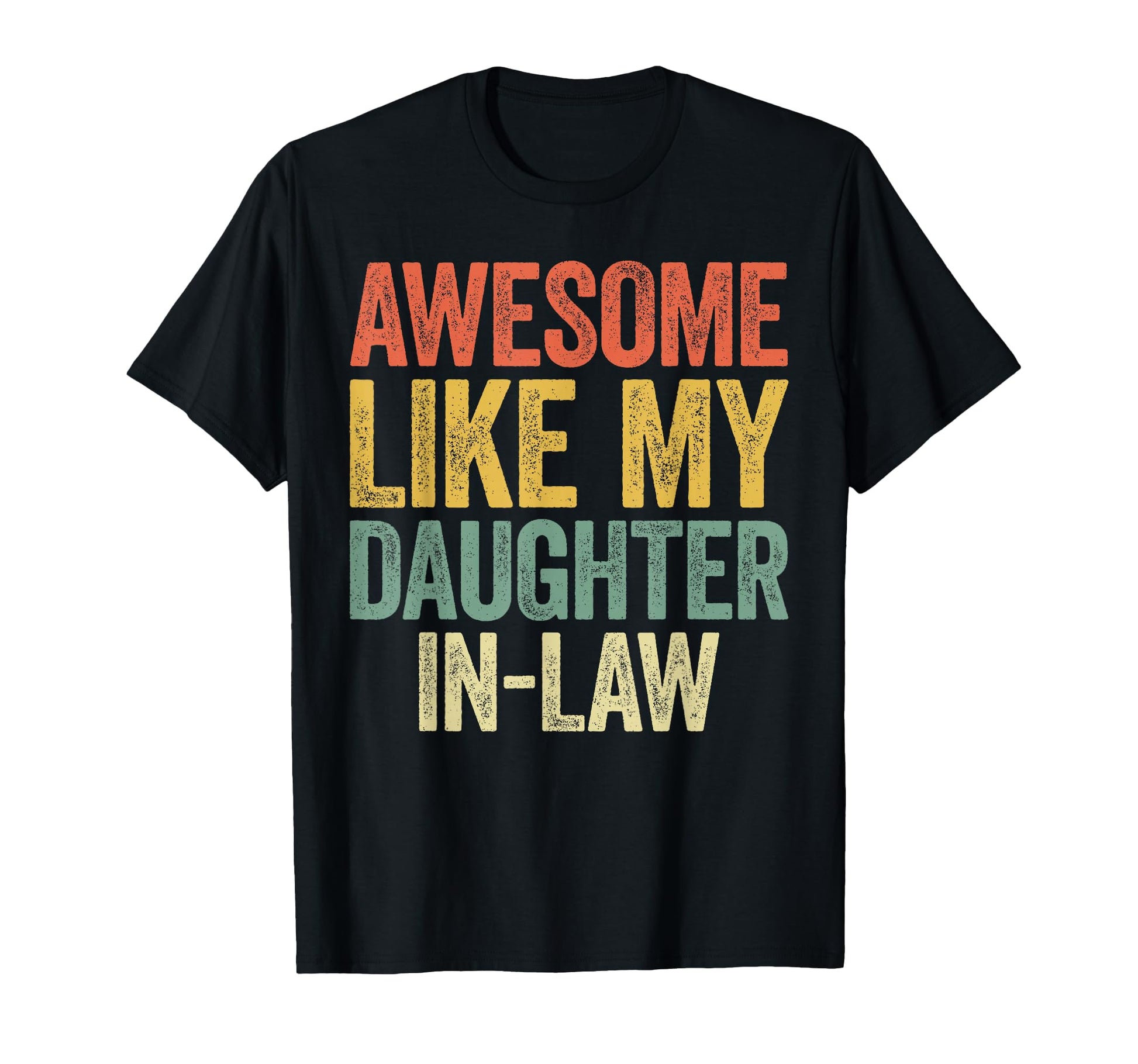 Awesome Like My Daughter Law Parents T-Shirt - Streetwear Style for Adults - T-Shirt, Sweatshirt, Hoodie