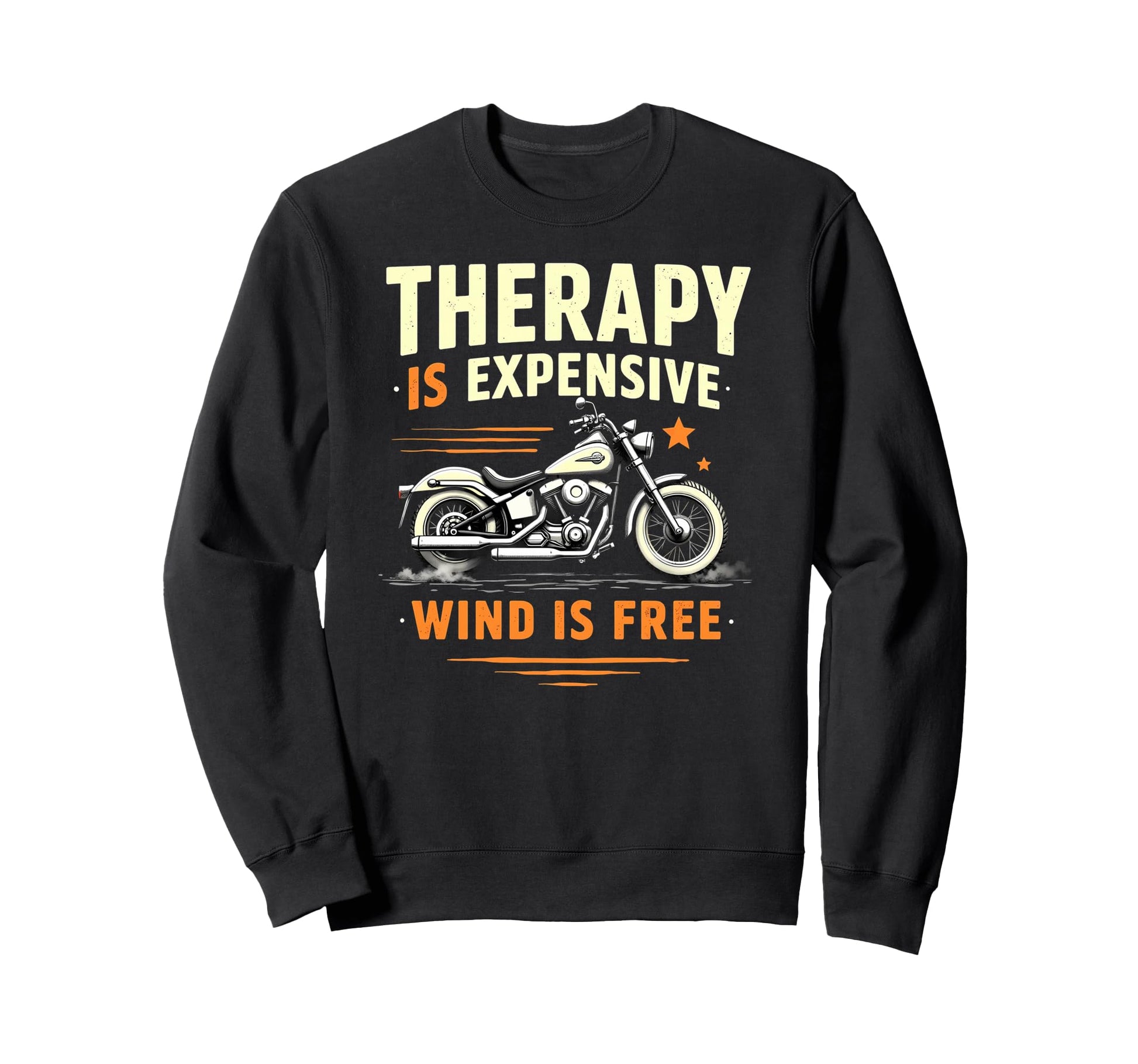 Motorcycle Rider Therapy Is Expensive Sweatshirt - Novelty Apparel Unisex - T-Shirt, Sweatshirt, Hoodie