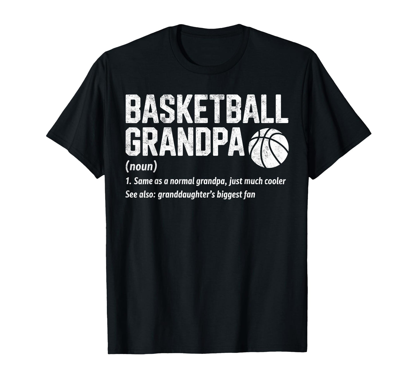 Basketball Grandpa Like Normal Just T-Shirt - Streetwear Style Unisex - T-Shirt, Sweatshirt, Hoodie