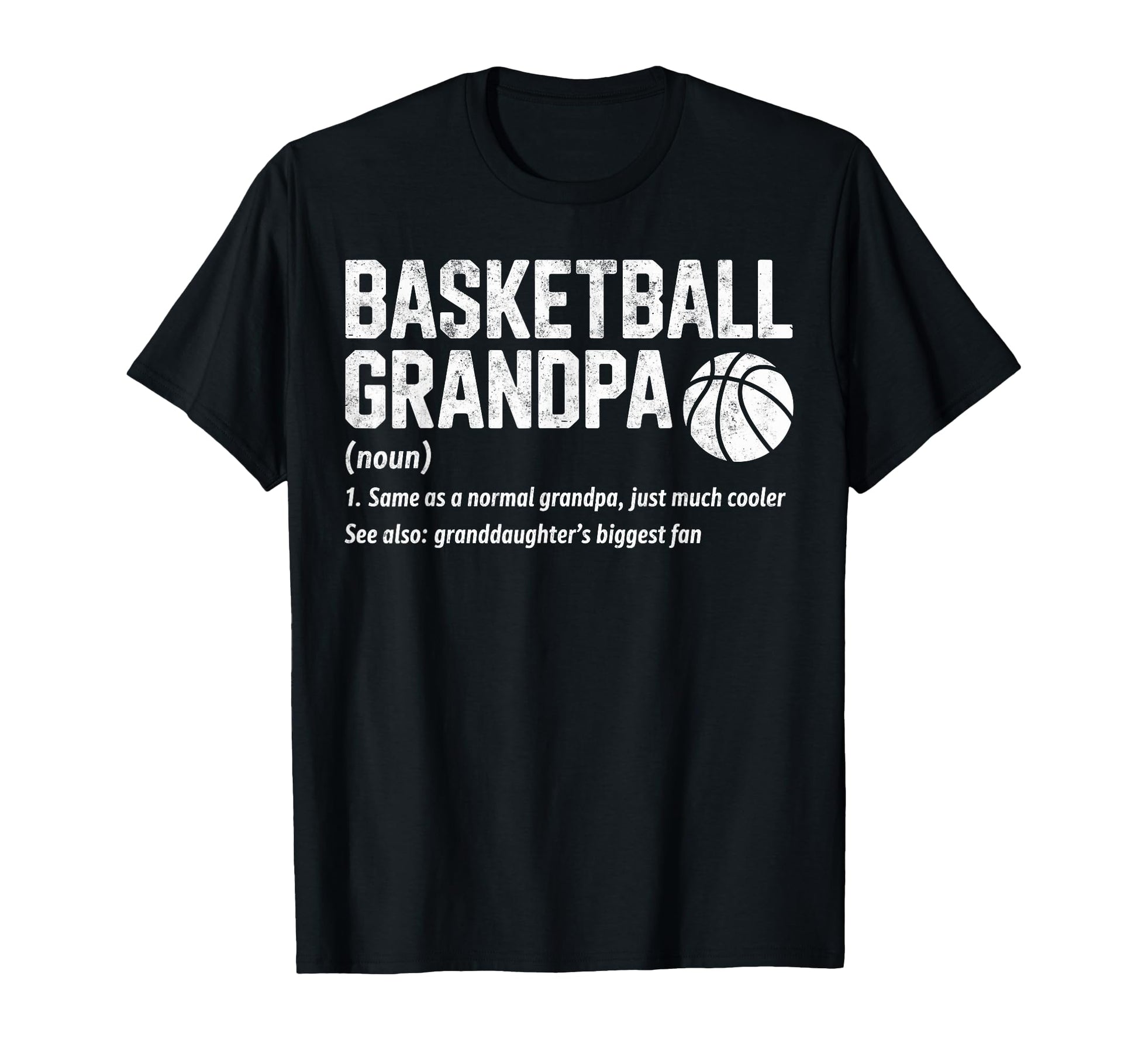 Basketball Grandpa Like Normal Just T-Shirt - Streetwear Style Unisex - T-Shirt, Sweatshirt, Hoodie