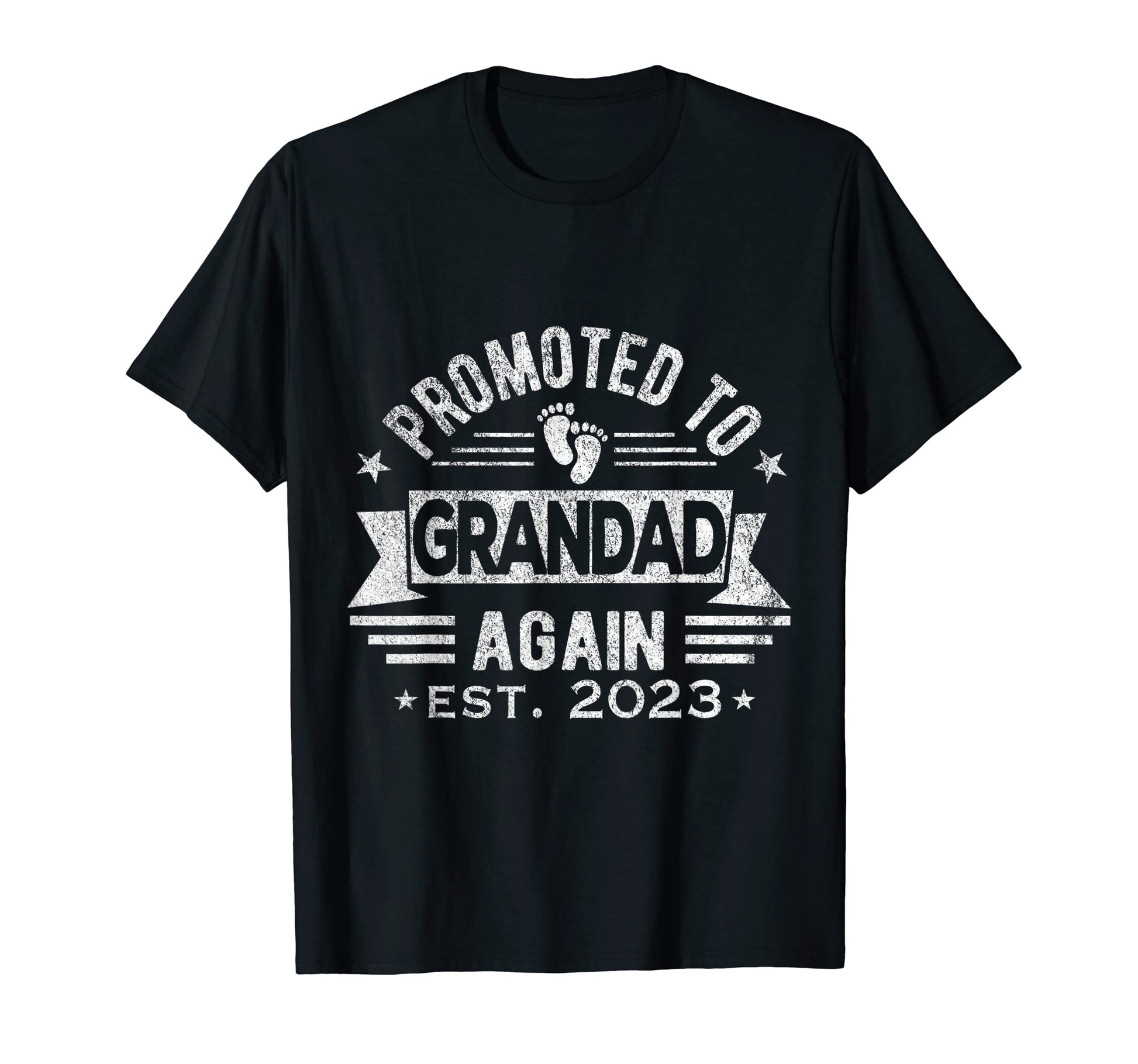 Promoted To Grandad Again 2023 T-Shirt - Fun Novelty Design Men Women - T-Shirt, Sweatshirt, Hoodie