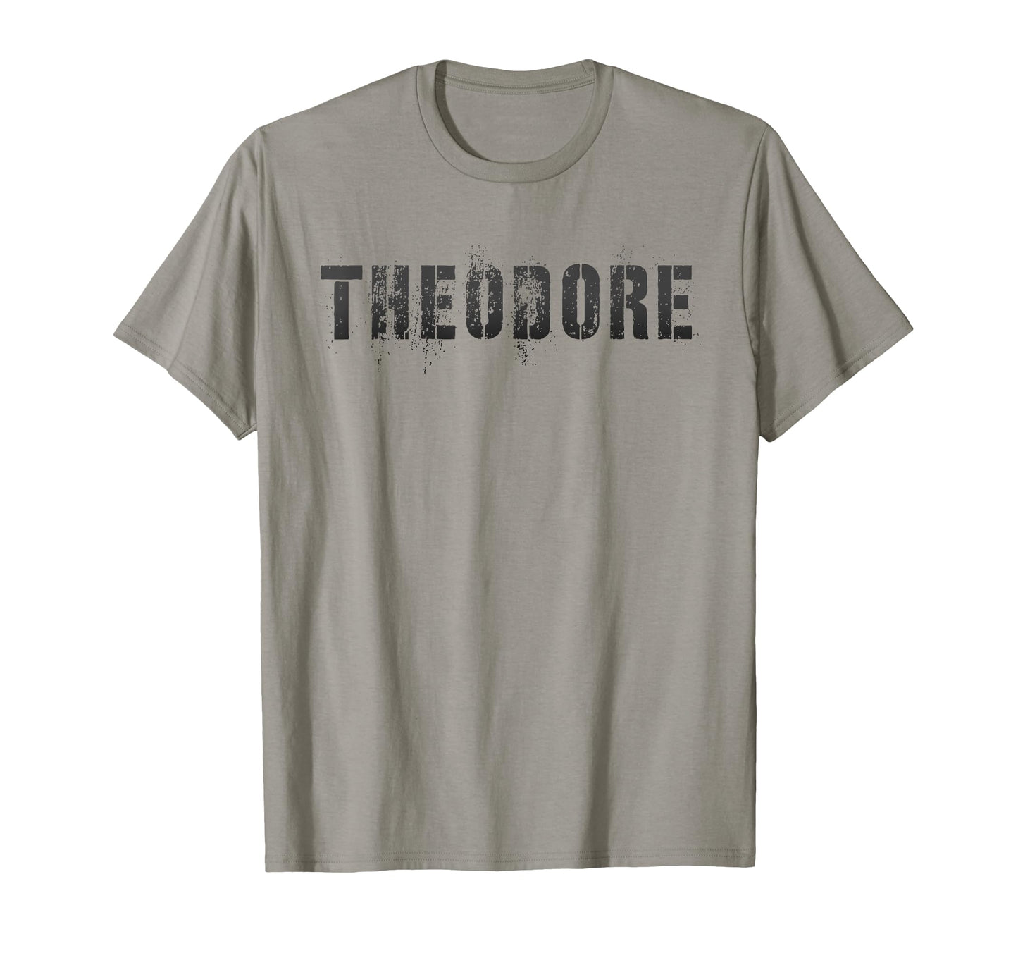 First Name Theodore Military T-Shirt - Trendy Graphic Men Women - T-Shirt, Sweatshirt, Hoodie