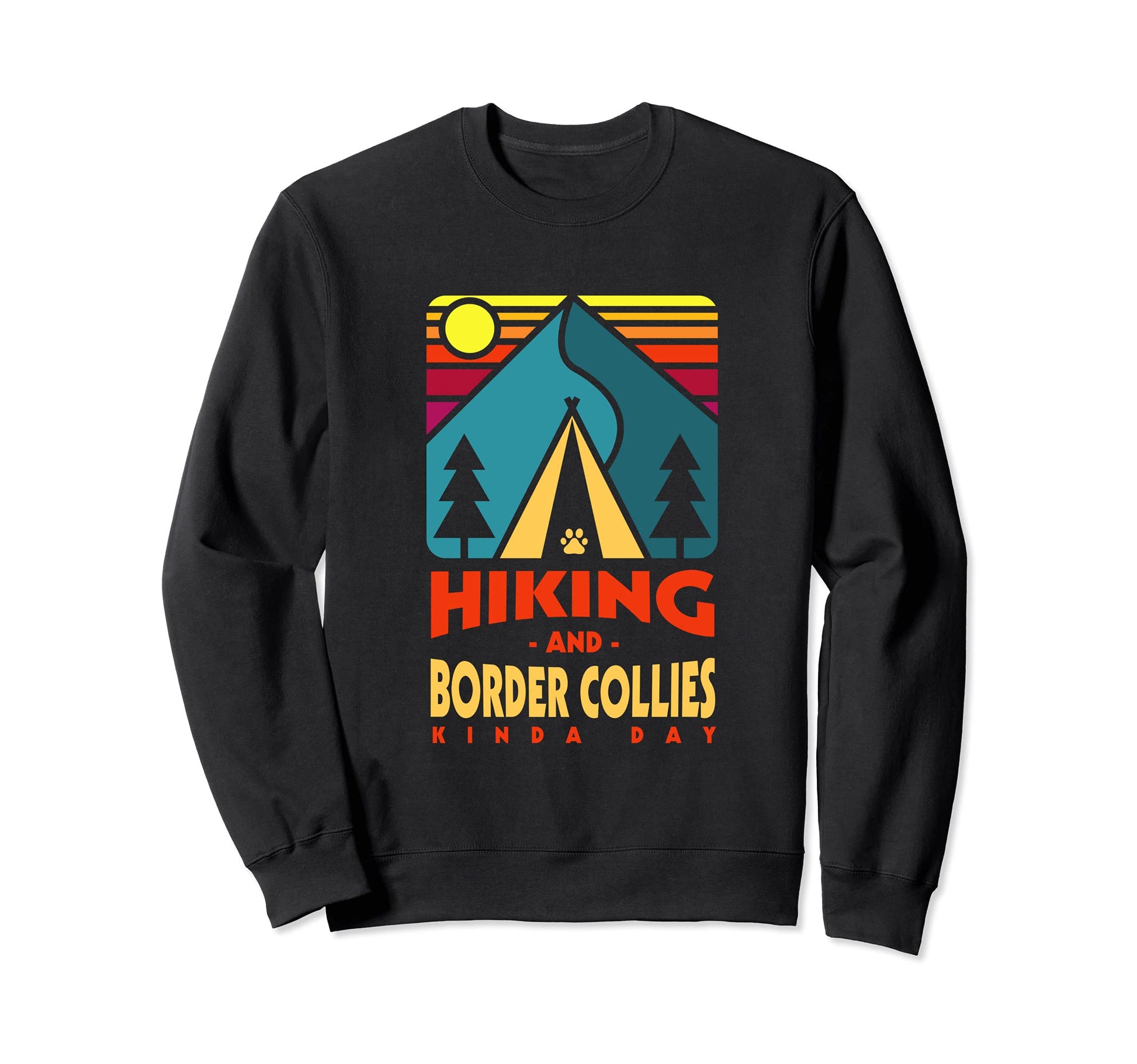 Hiking And Border Collies Kinda Sweatshirt - Aesthetic Graphic for Adults - T-Shirt, Sweatshirt, Hoodie