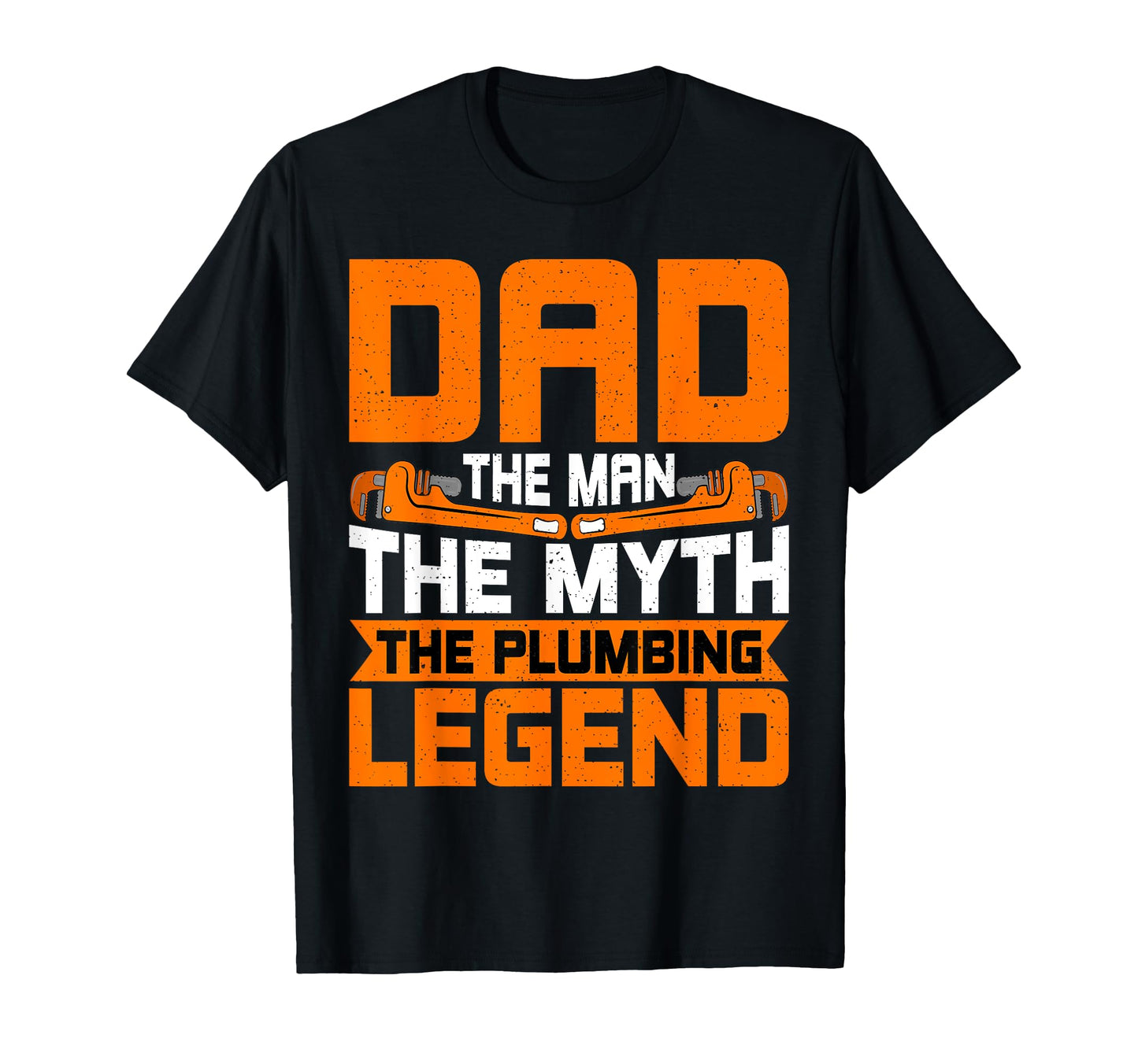 Plumber Dad Myth Plumbing Legend Handyman T-Shirt - Graphic Print Unisex - T-Shirt, Sweatshirt, Hoodie