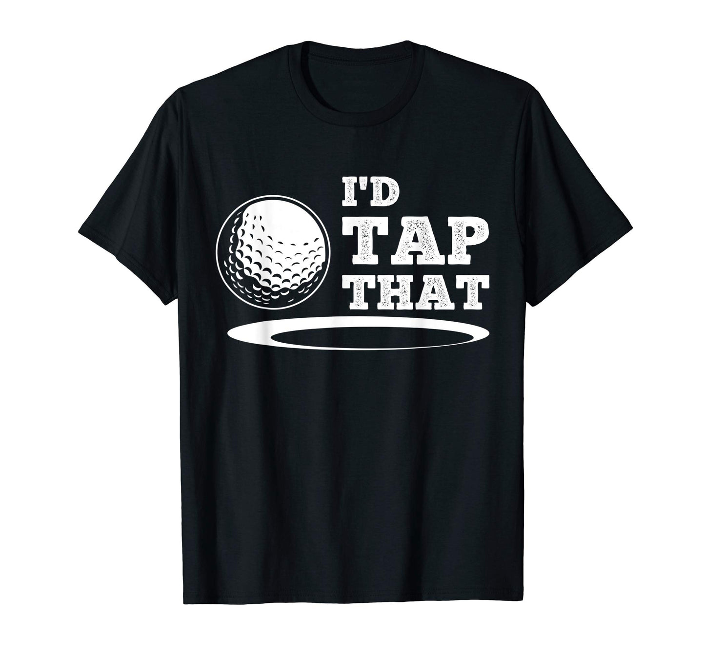 Id Tap That Funny Golf Gift Papa Dad T-Shirt - Graphic Print Unisex - T-Shirt, Sweatshirt, Hoodie