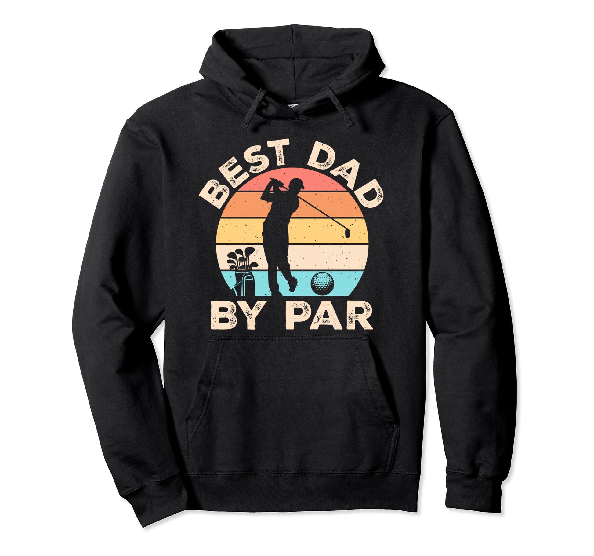 Best Dad Par Golfing Golf Lover Fathers Hoodie - Streetwear Style Unisex - T-Shirt, Sweatshirt, Hoodie