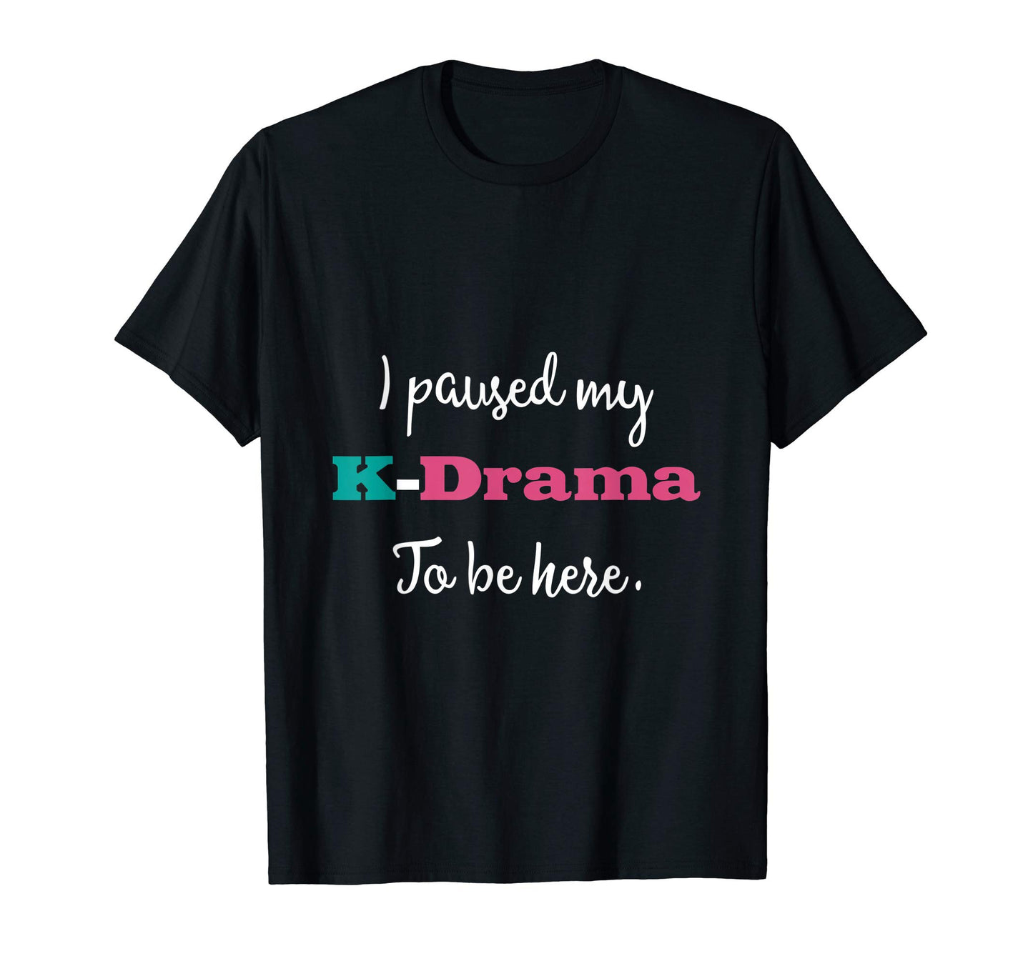 Funny K Drama K Pop Korean Music Gift T-Shirt - Streetwear Style Unisex - T-Shirt, Sweatshirt, Hoodie