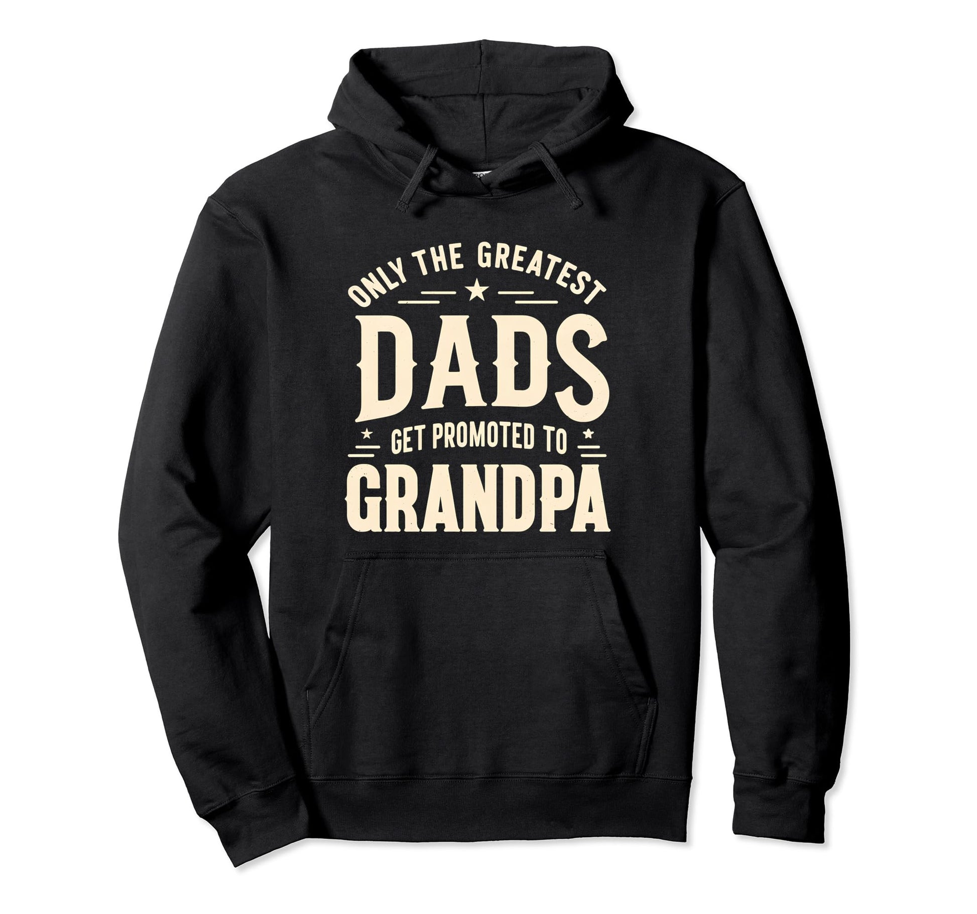 Greatest Dads Get Promoted To Grandpa Hoodie - Custom Art Print Men Women - T-Shirt, Sweatshirt, Hoodie