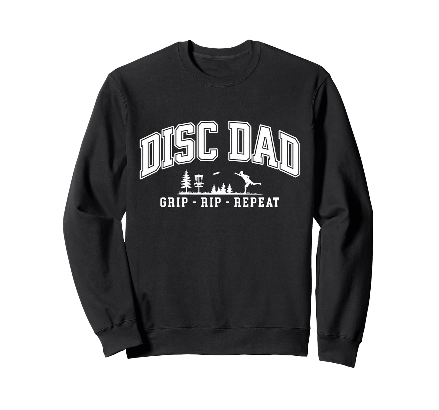 Disc Golf Disc Dad Father Player Sweatshirt - Novelty Apparel for Adults - T-Shirt, Sweatshirt, Hoodie