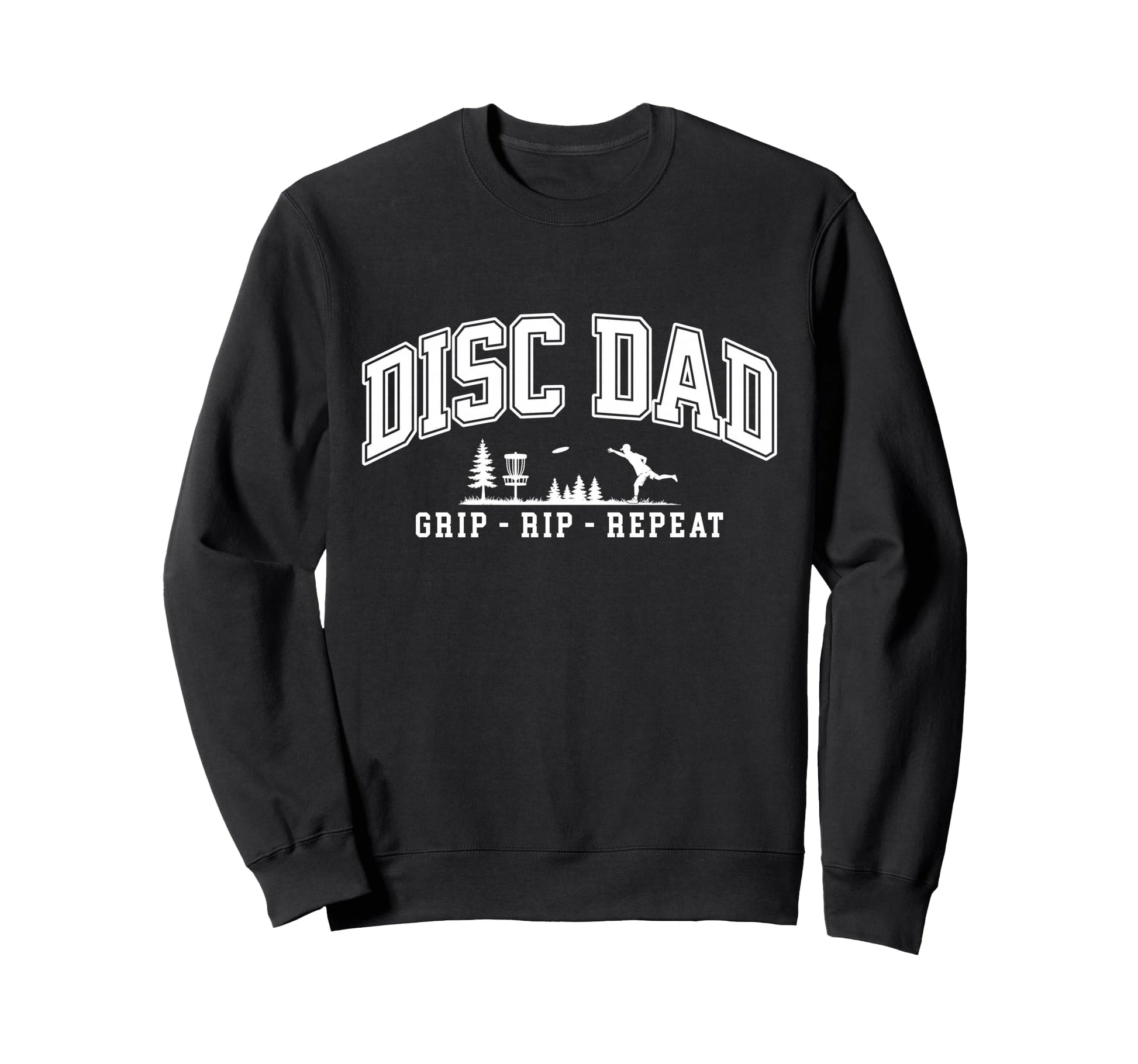 Disc Golf Disc Dad Father Player Sweatshirt - Novelty Apparel for Adults - T-Shirt, Sweatshirt, Hoodie