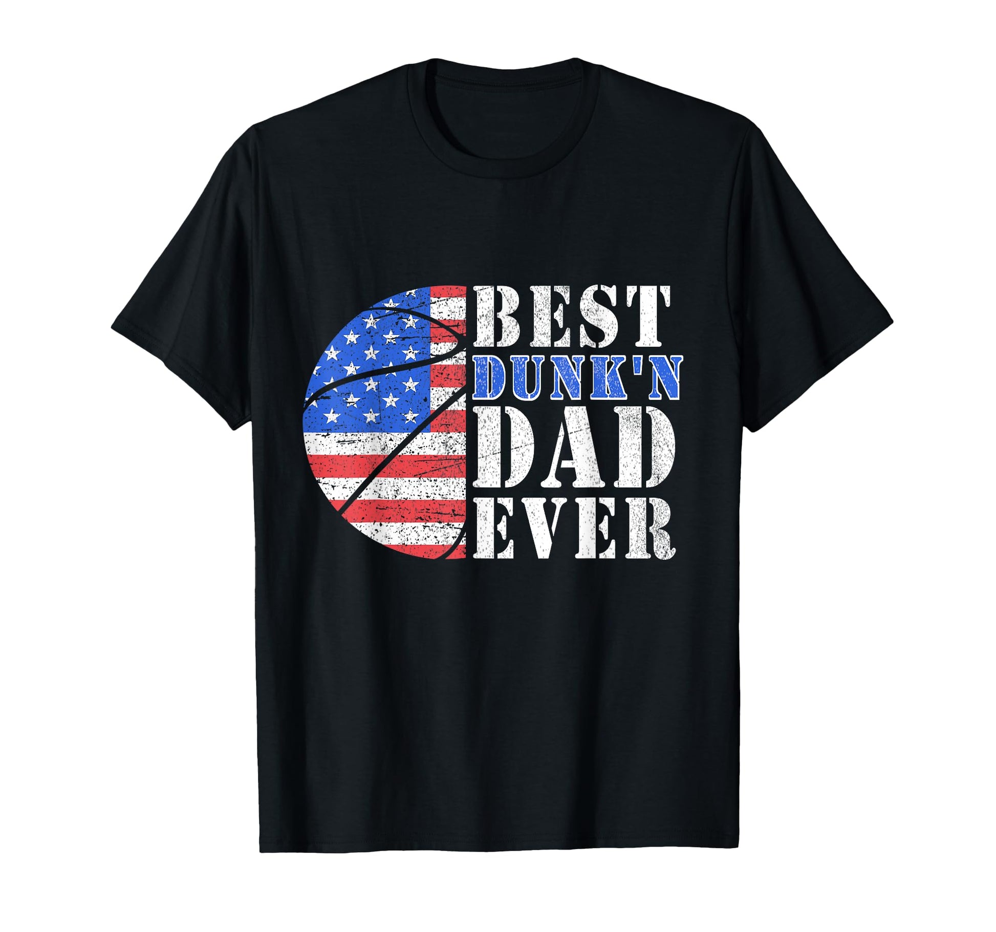 Best Dunkn Dad Ever Funny Basketball Dad T-Shirt - Novelty Apparel Unisex - T-Shirt, Sweatshirt, Hoodie