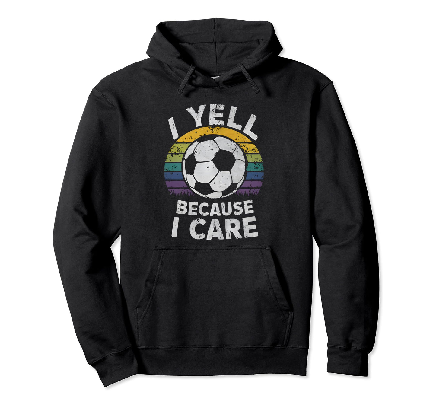 I Yell Because I Care Soccer Dads Proud Hoodie - Minimalist Print Unisex - T-Shirt, Sweatshirt, Hoodie