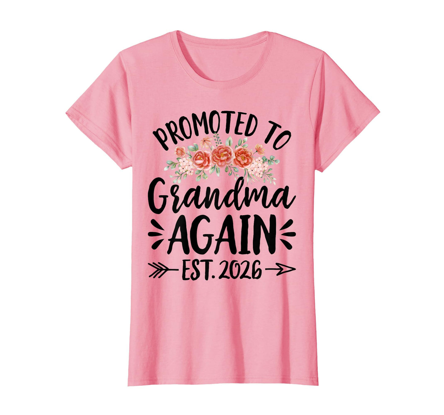 Promoted To Grandma Again Est 2026 Soon T-Shirt - Aesthetic Graphic Unisex - T-Shirt, Sweatshirt, Hoodie