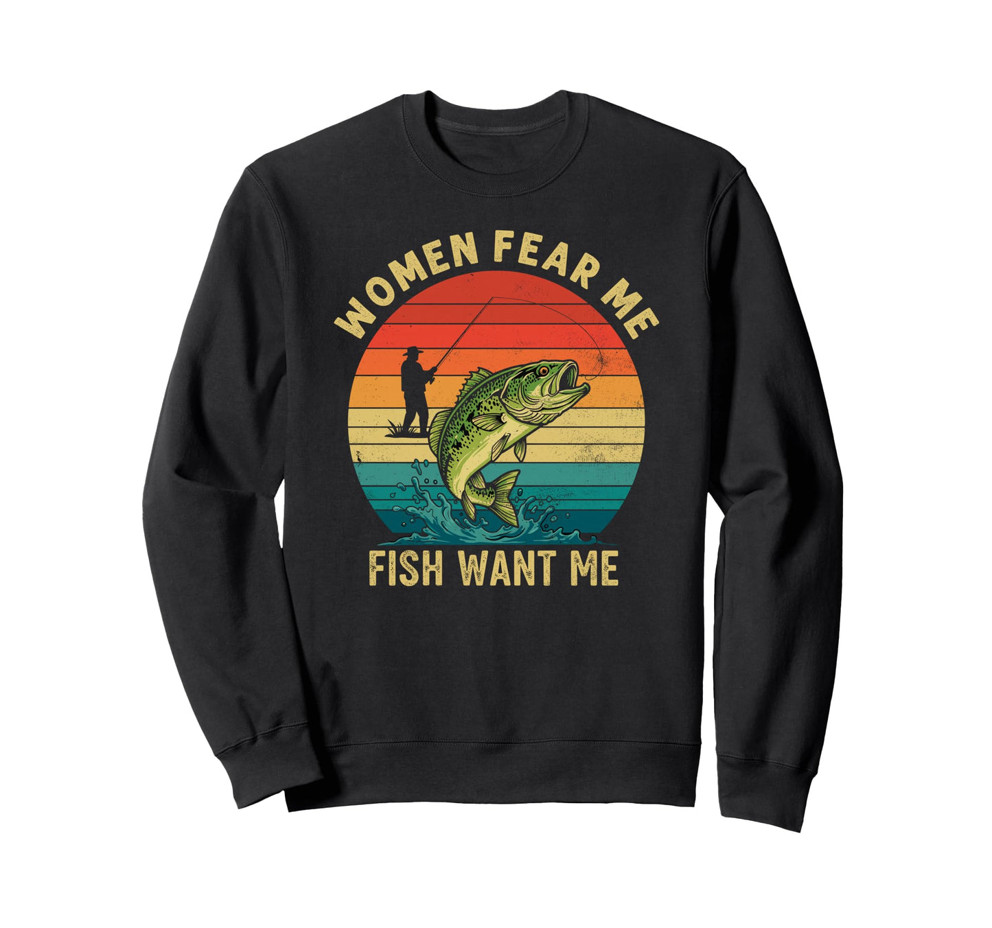 Fear Me Fish Want Me Fisherman Sweatshirt - Aesthetic Graphic Men Women - T-Shirt, Sweatshirt, Hoodie