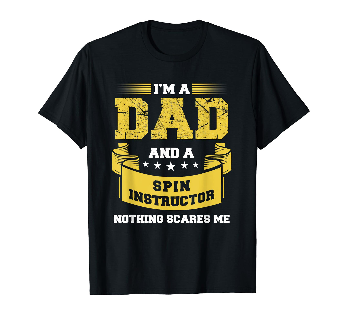 Im Dad And Spin Instructor Nothing T-Shirt - Graphic Print for Adults - T-Shirt, Sweatshirt, Hoodie