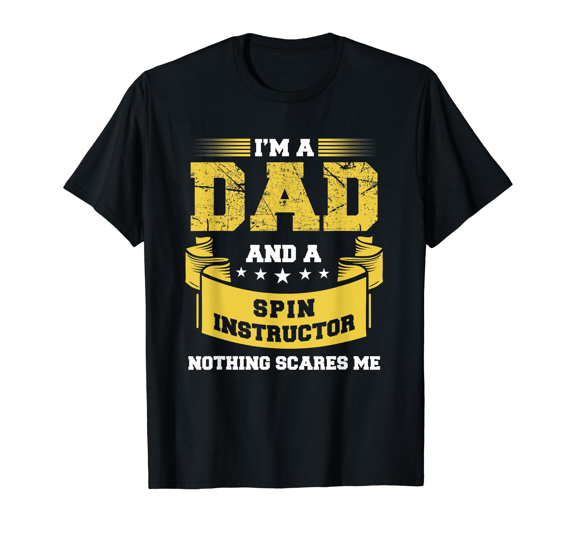 Im Dad And Spin Instructor Nothing T-Shirt - Graphic Print for Adults - T-Shirt, Sweatshirt, Hoodie