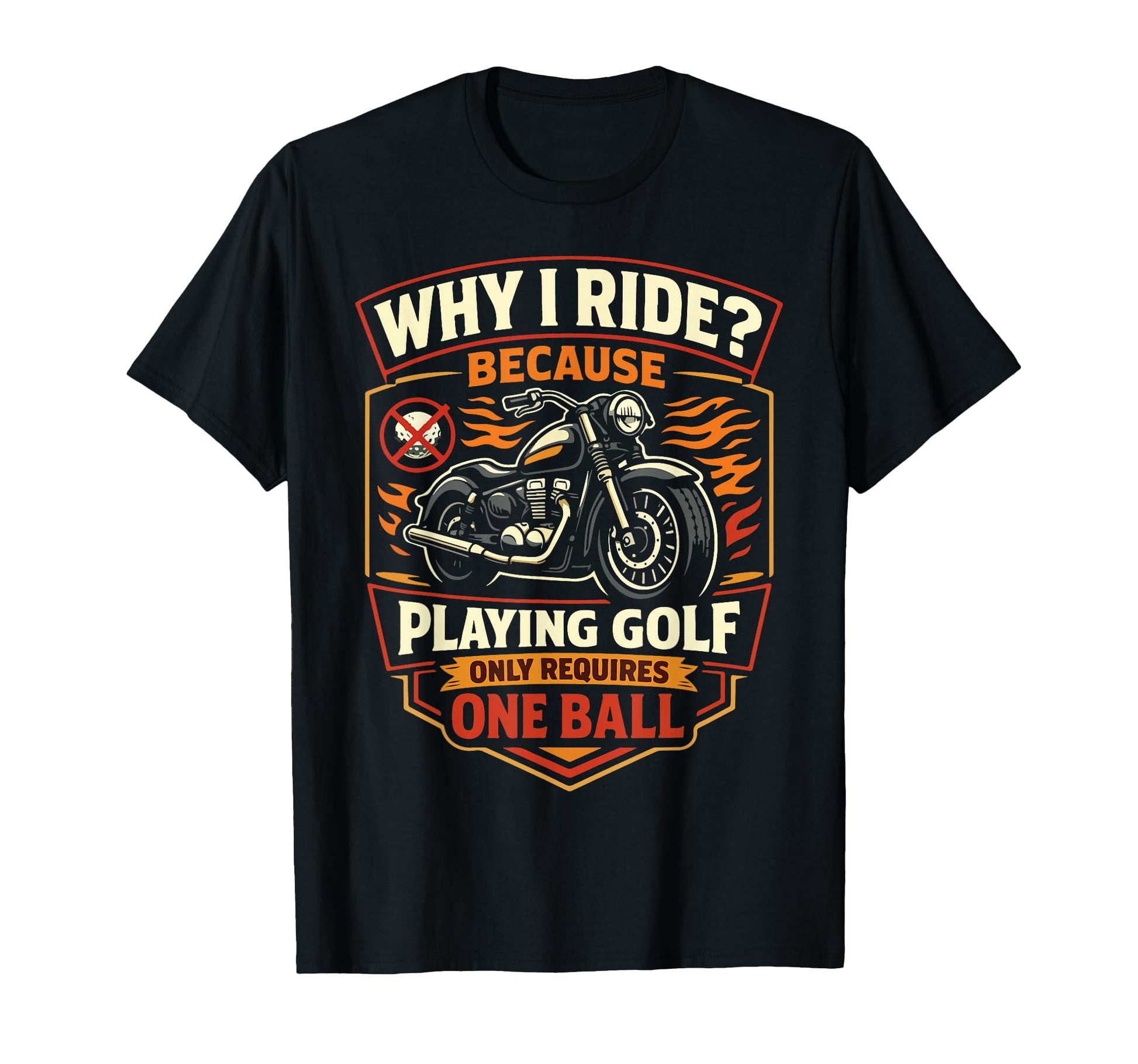 Motorcycle Biker Why I Ride Because T-Shirt - Unique Graphic Men Women - T-Shirt, Sweatshirt, Hoodie