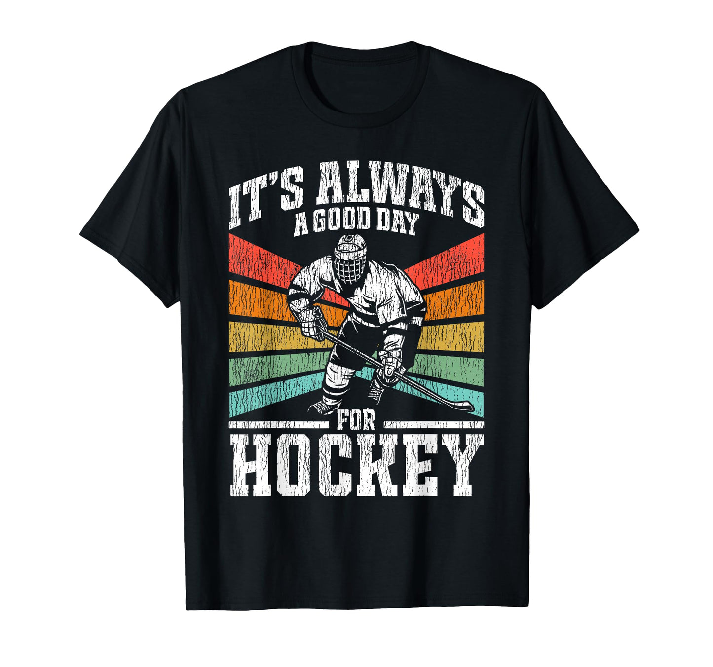 Ice Hockey Its Always Good Day Hockey T-Shirt - Minimalist Print Unisex - T-Shirt, Sweatshirt, Hoodie