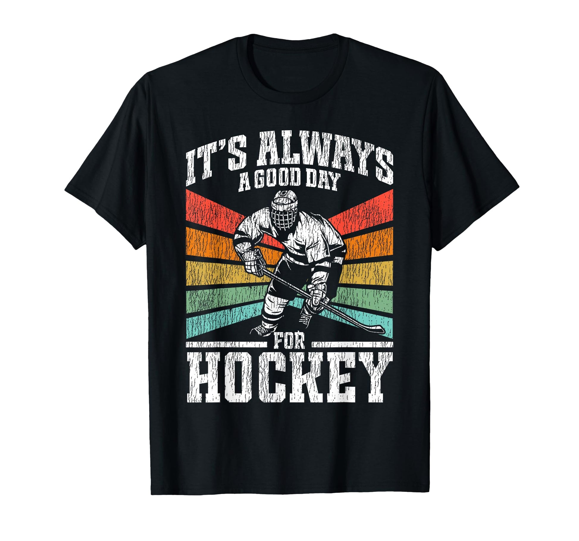 Ice Hockey Its Always Good Day Hockey T-Shirt - Minimalist Print Unisex - T-Shirt, Sweatshirt, Hoodie