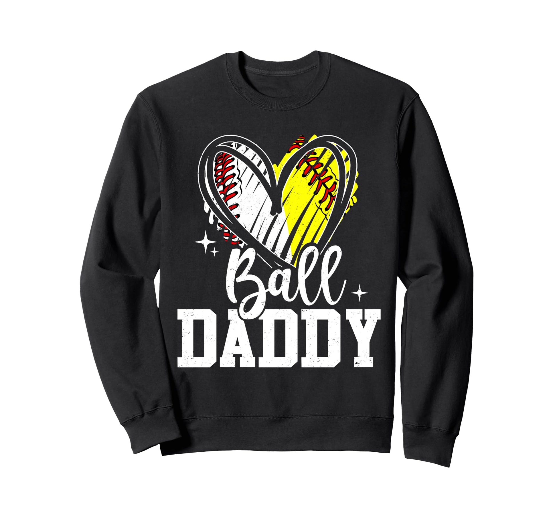 Ball Daddy Softball Baseball Dad Sweatshirt - Trendy Graphic for Adults - T-Shirt, Sweatshirt, Hoodie