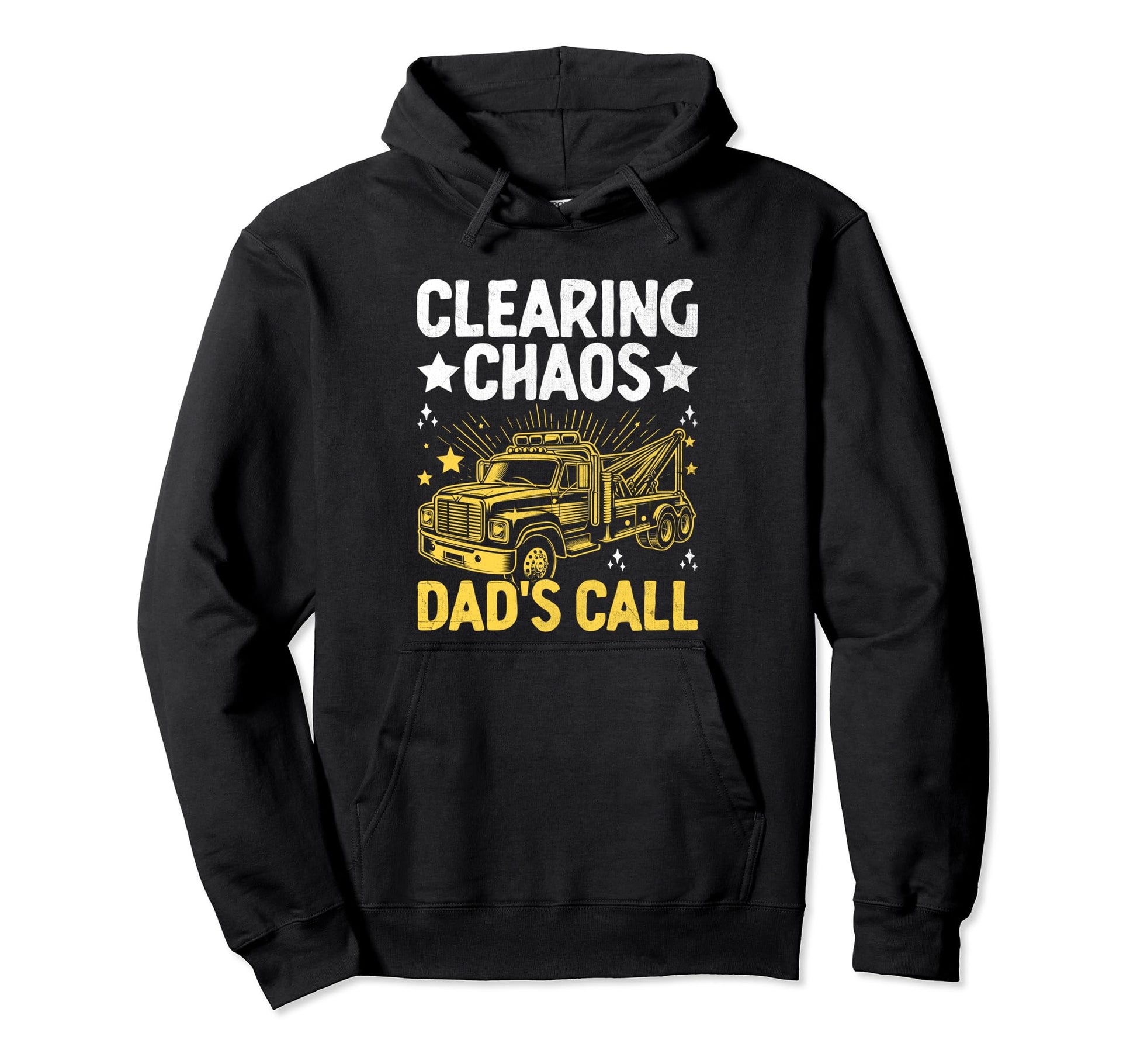 Clearing Chaos Dads Call Tow Truck Towing Hoodie - Custom Art Print Unisex - T-Shirt, Sweatshirt, Hoodie